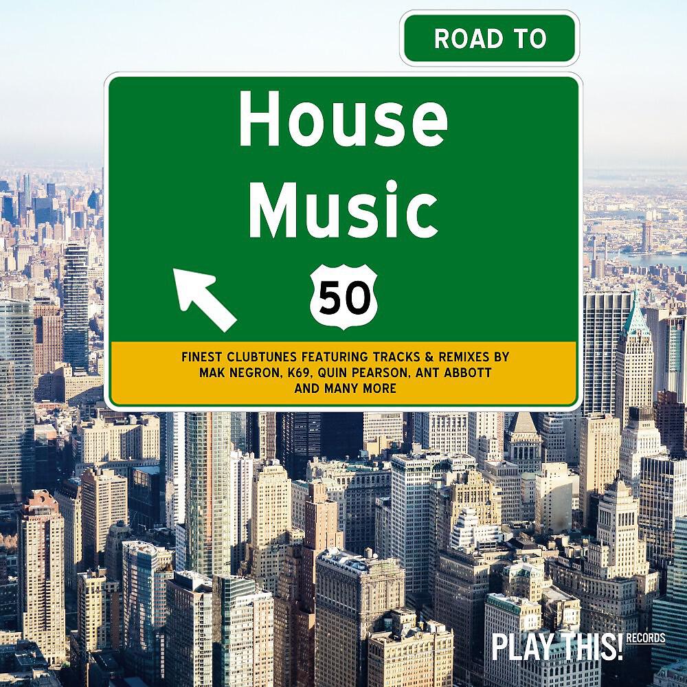 Релиз Road to House Music, Vol. 50