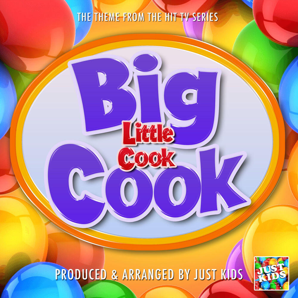 Релиз Big Cook Little Cook Main Theme (From "Big Cook Little Cook")