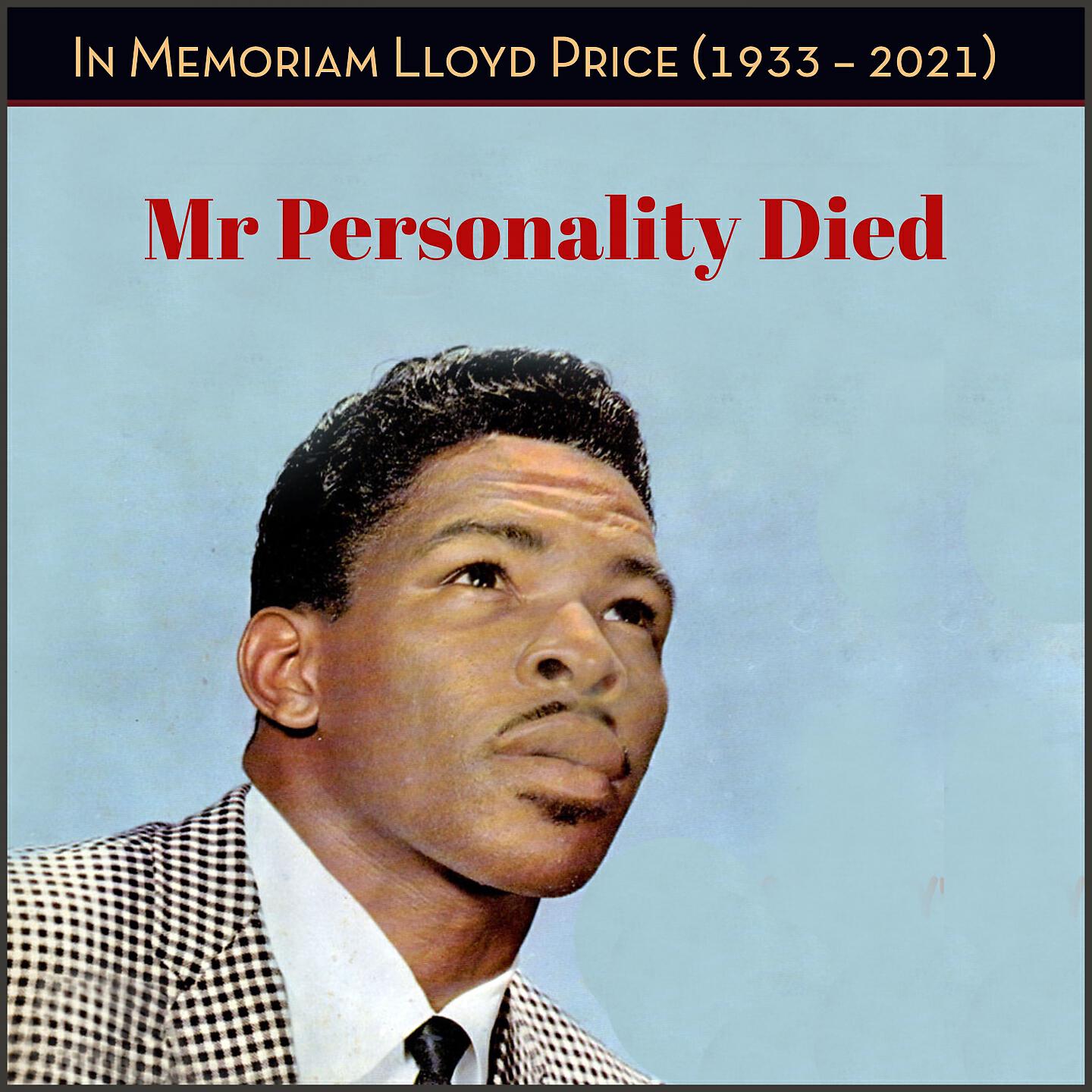 Релиз Mr Personality Died - In Memoriam Lloyd Price
