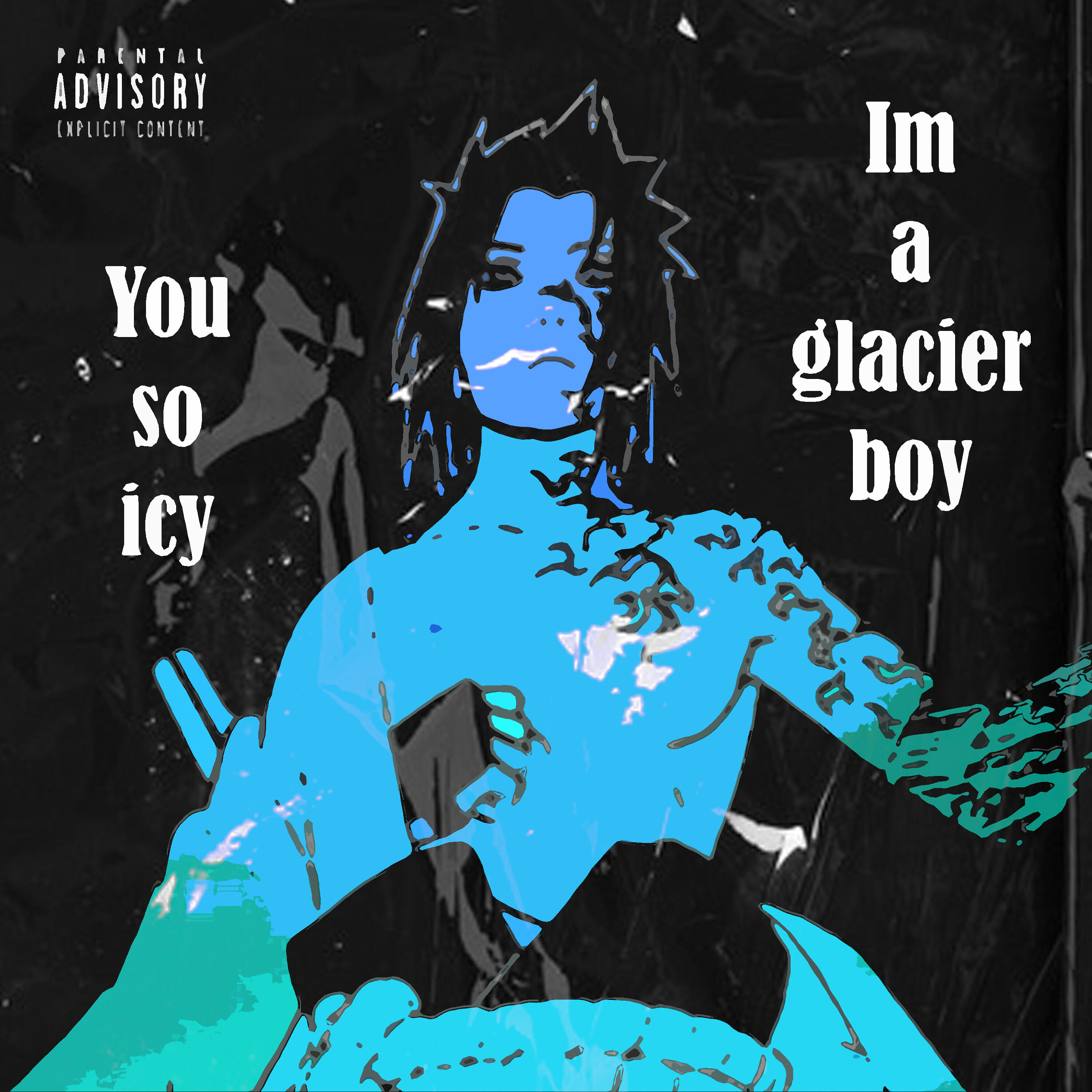 Релиз You so Icy I'm a Glacier Boy