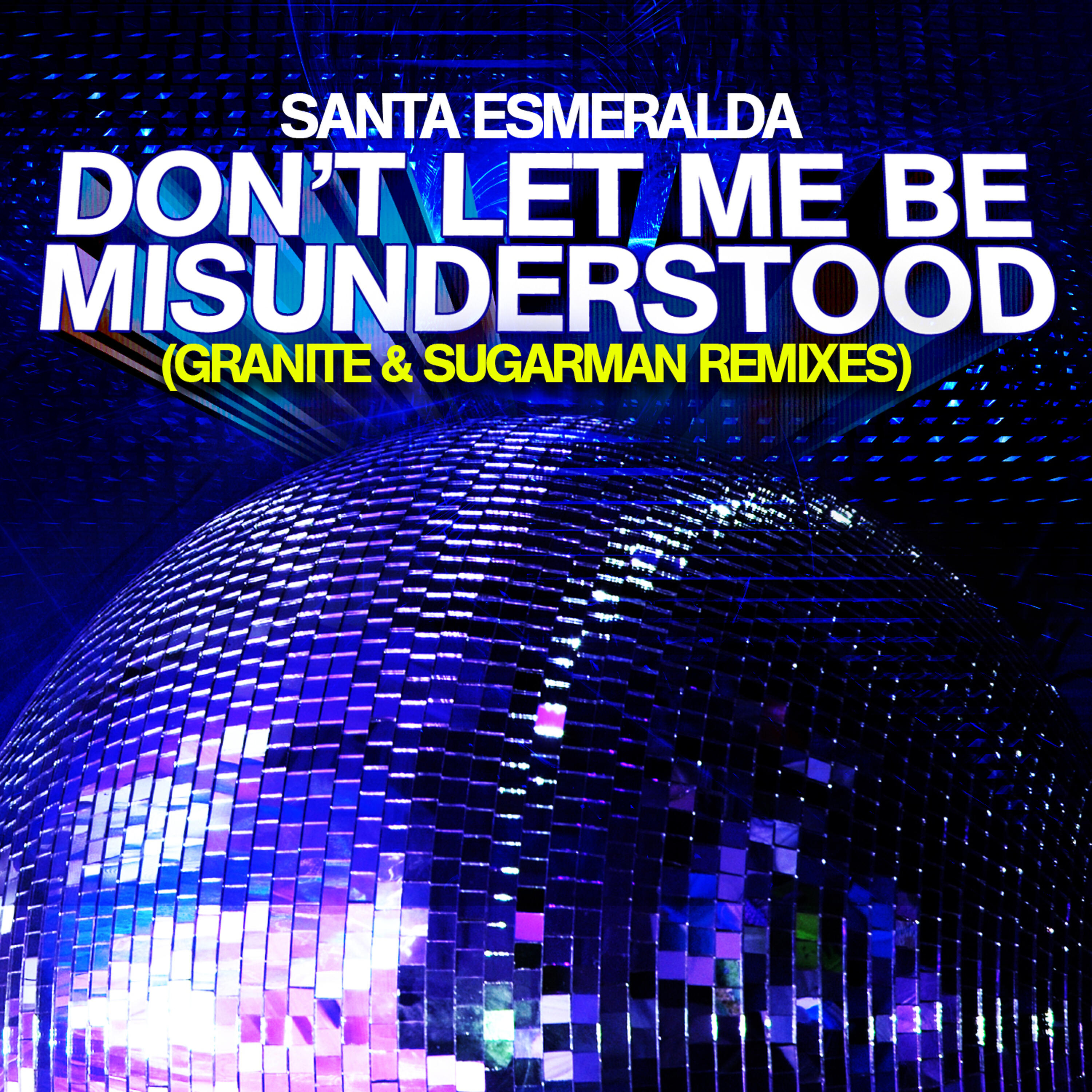 Релиз Don’t Let Me Be Misunderstood (Granite & Sugarman Remixes)