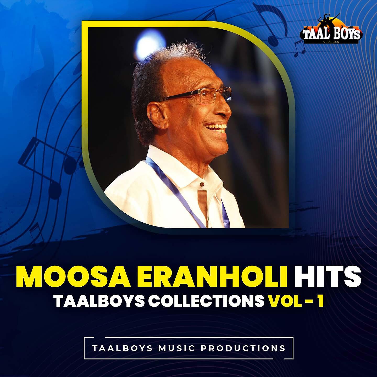 Релиз Moosa Eranholi Hits Taalboys Collections, Vol. 1