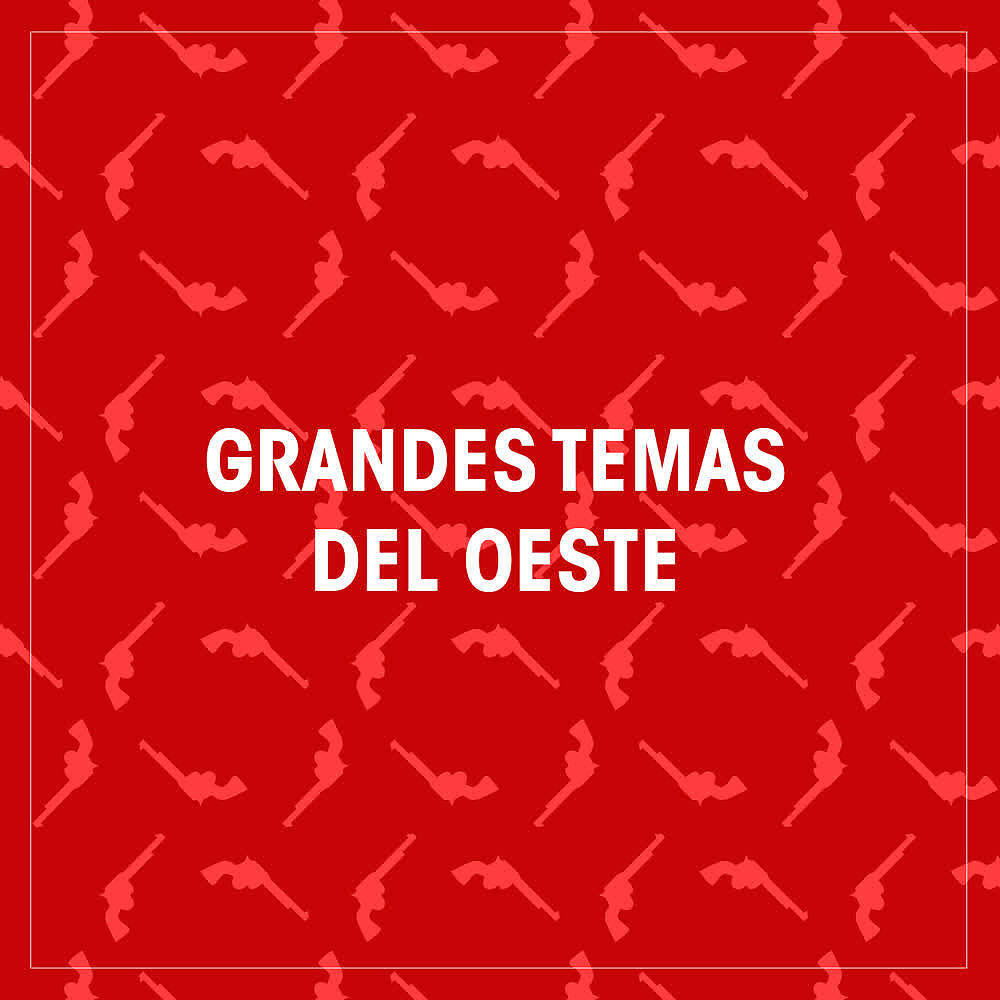 Постер альбома Grandes Temas del Oeste