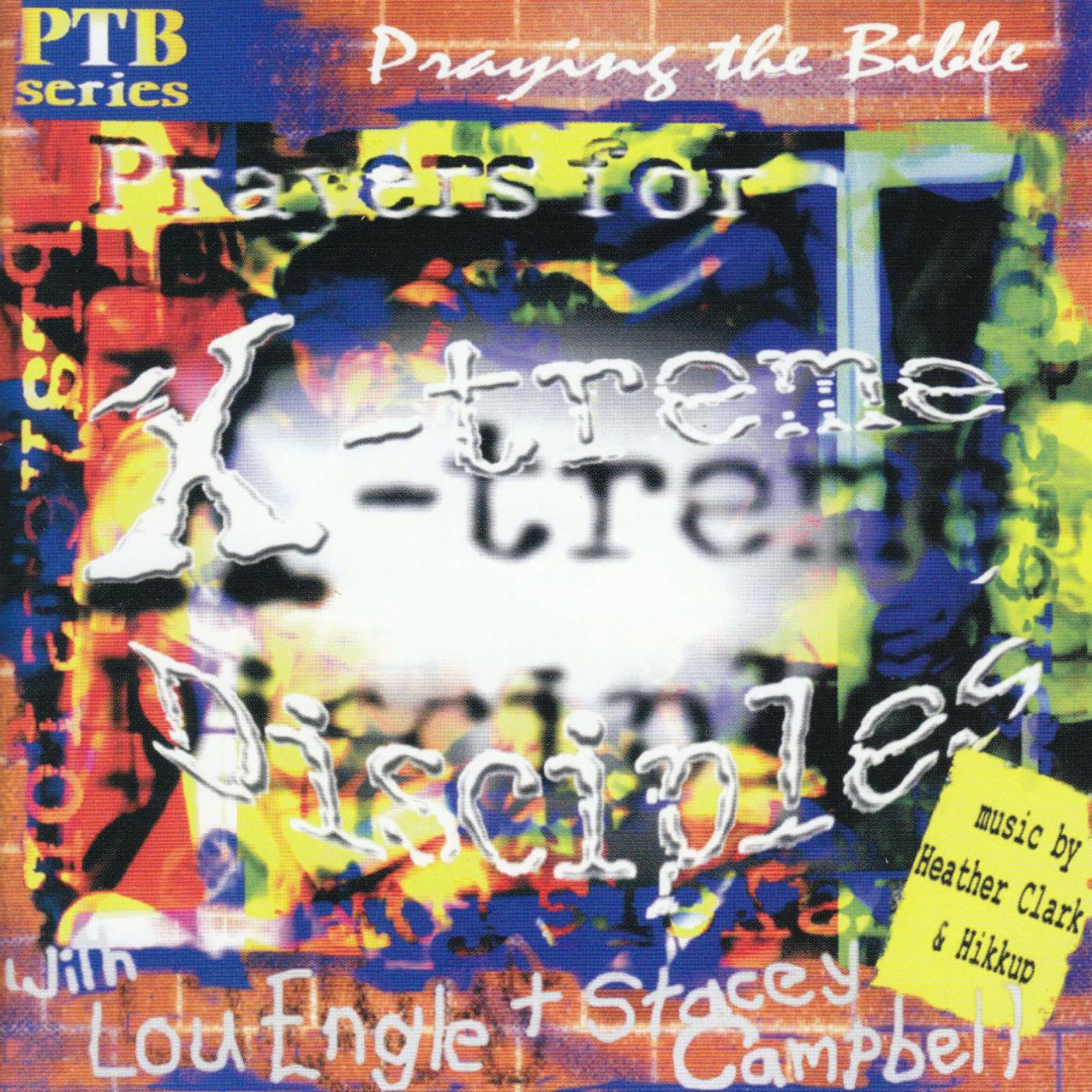 Релиз X-Treme Disciples - Praying the Bible