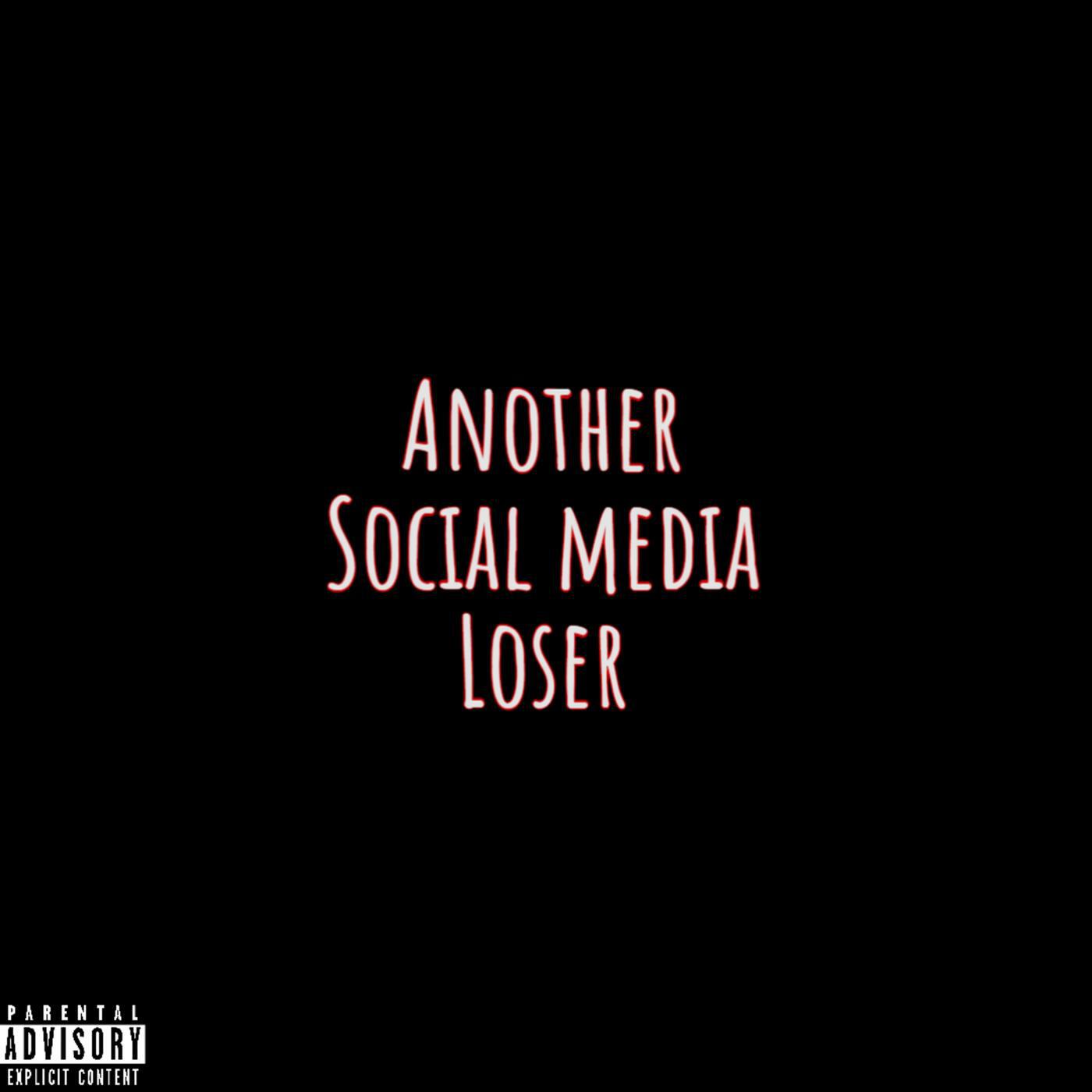 Релиз Another Social Media LOSER