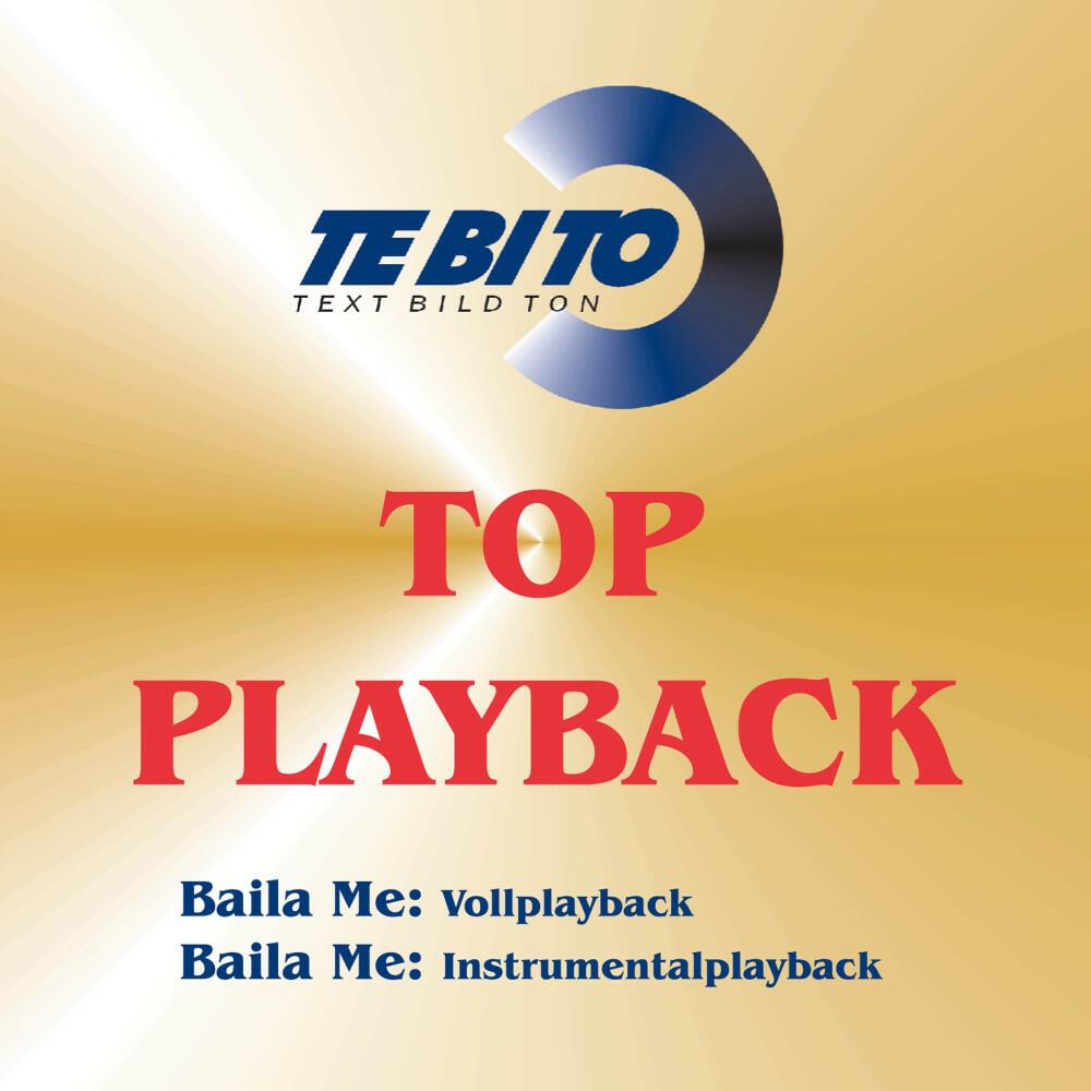 Релиз Baila Me Voll- Und Instrumentalplayback