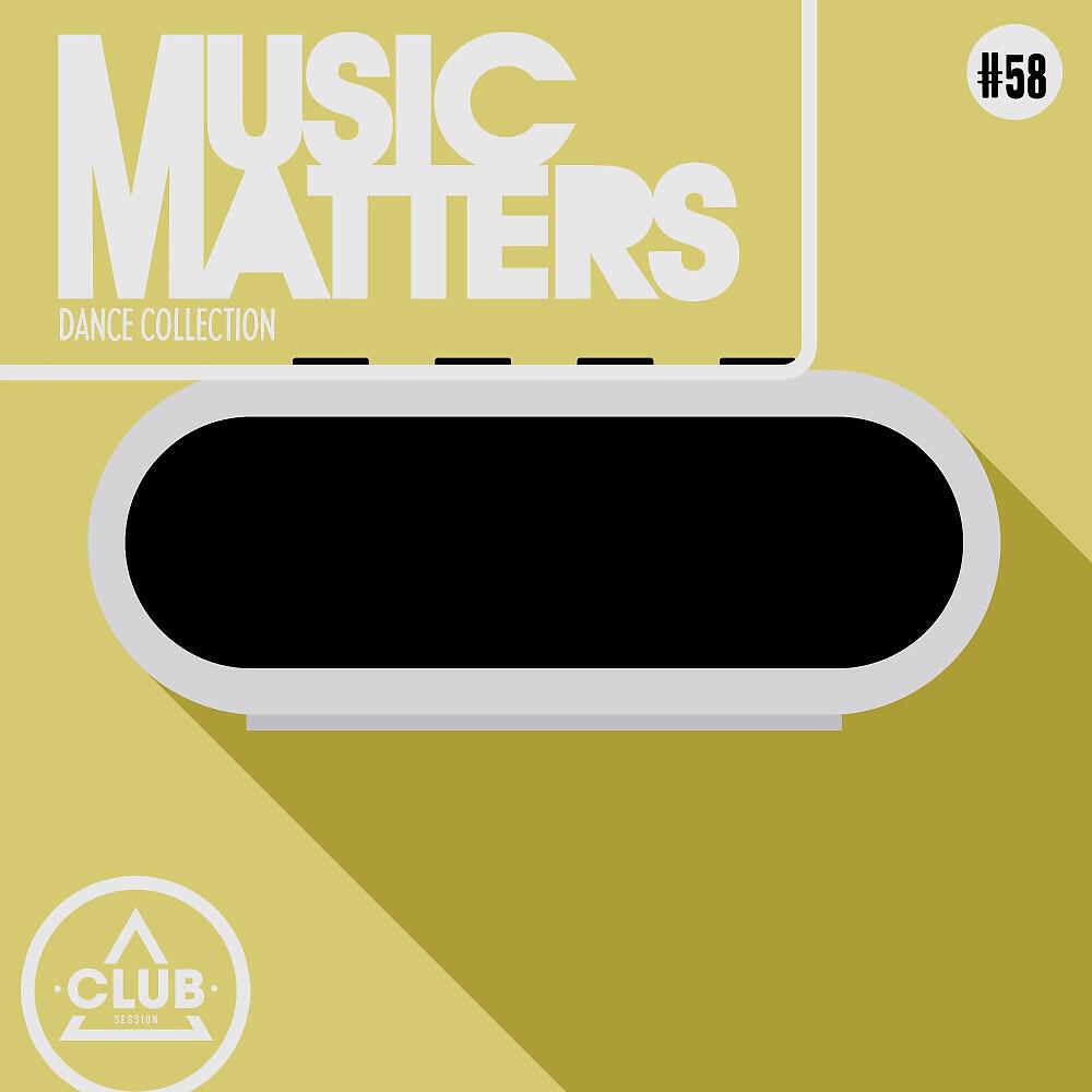 Релиз Music Matters: Episode 58