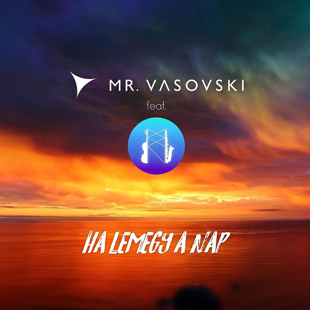 Релиз Ha Lemegy A Nap (Radio Mix)