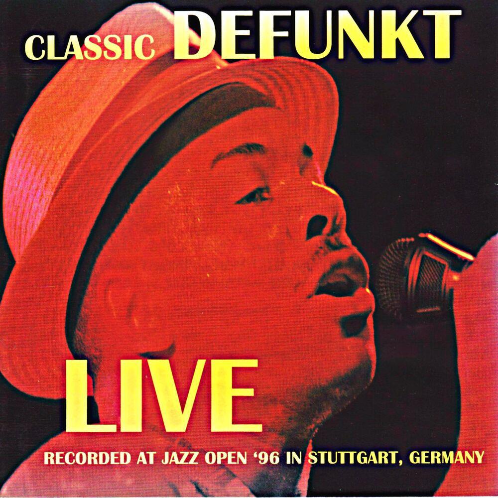 Релиз Classic Defunkt (Live At Jazz Open '96 in Stuttgart, Germany)