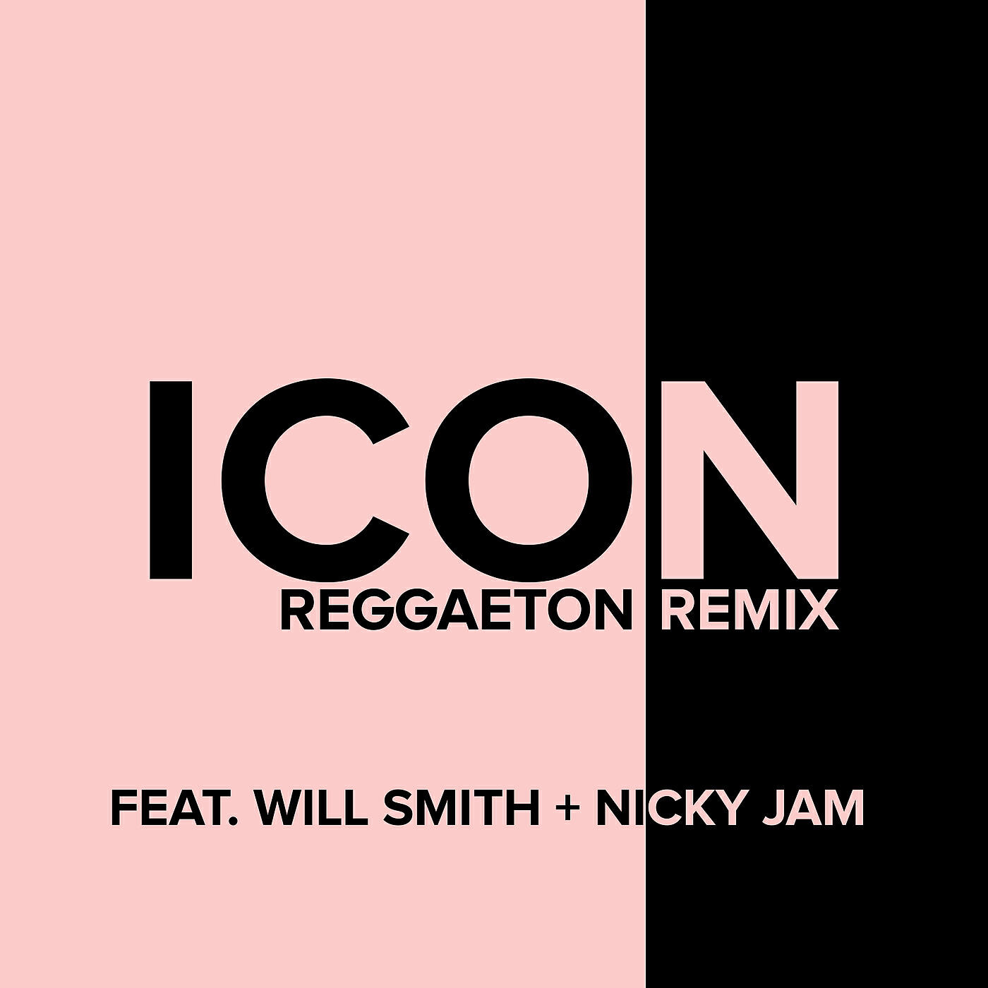 Скачать песню Jaden, Will Smith, Nicky Jam - Icon (Reggaeton Remix) бесплатно в MP3 для Android и iOS