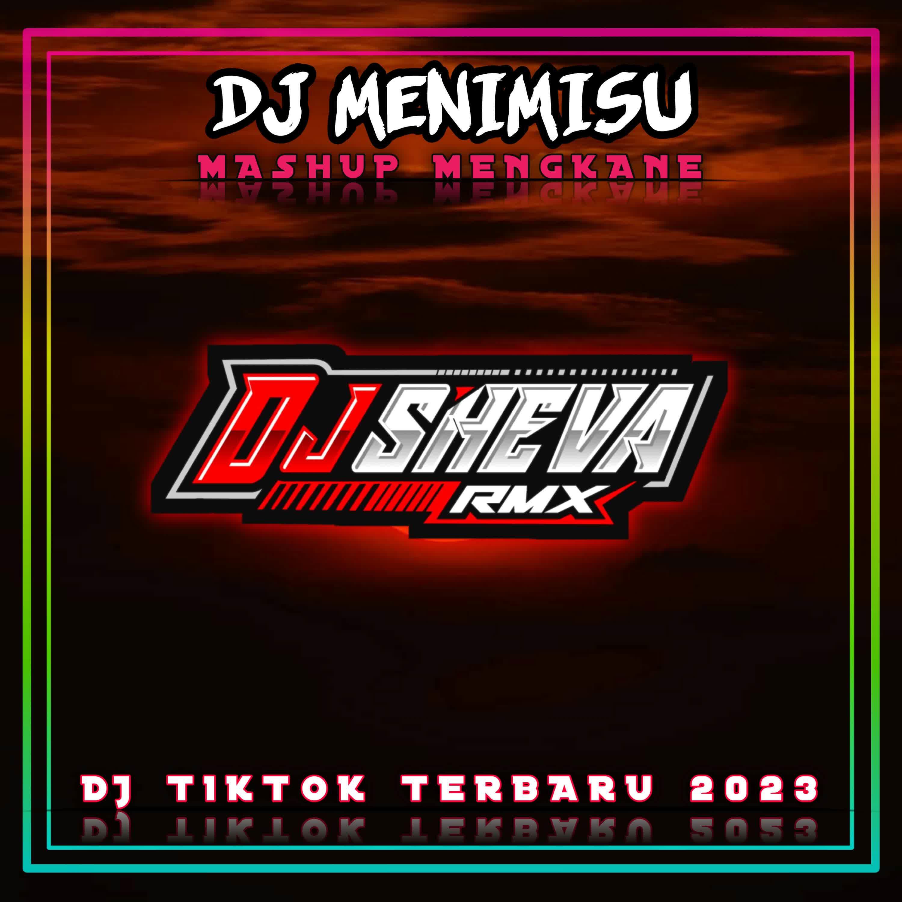 Постер альбома Dj Menimisu Mashup Mengkane Full Bass