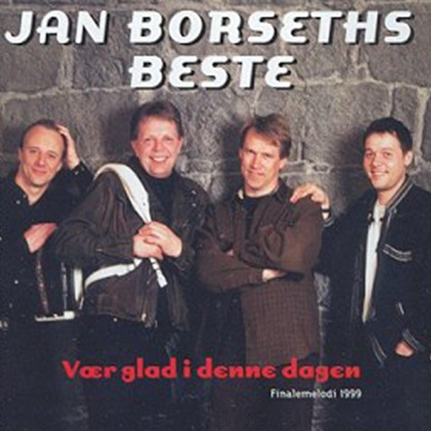 Релиз Jan Borseths beste - Vær glad i denne dagen