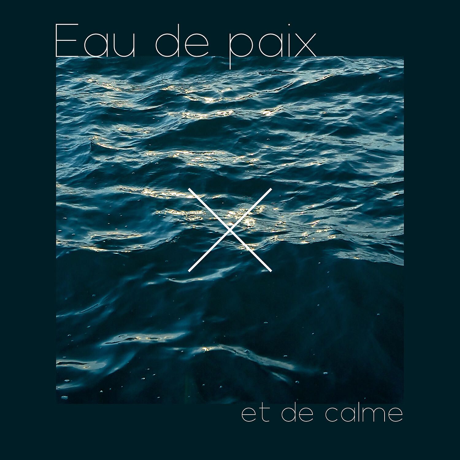 Релиз Eau de paix et de calme: Domptez la Colère, Équilibrez vos émotions, Offrez-vous une relaxation naturelle