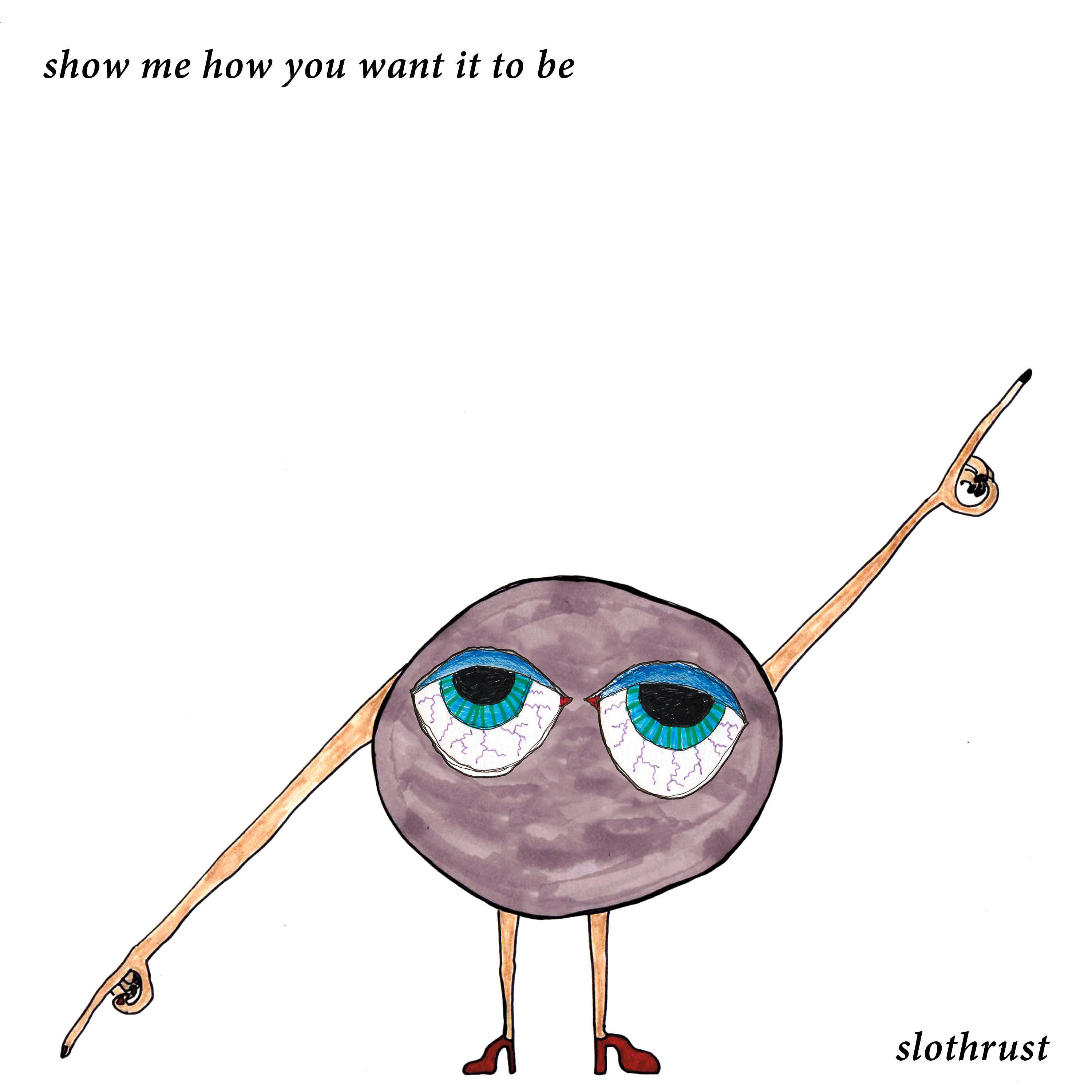 Релиз Show Me How You Want It to Be