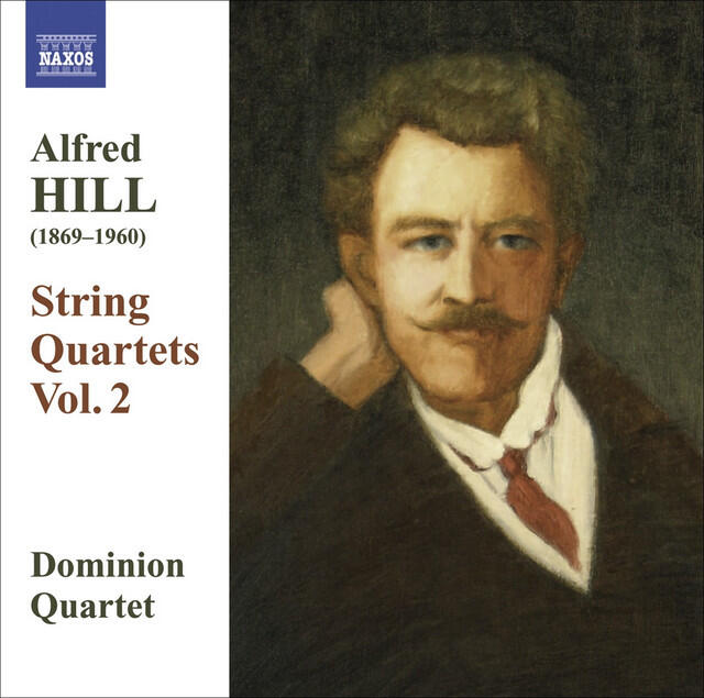 Релиз Hill, Alfred: String Quartets, Vol. 2