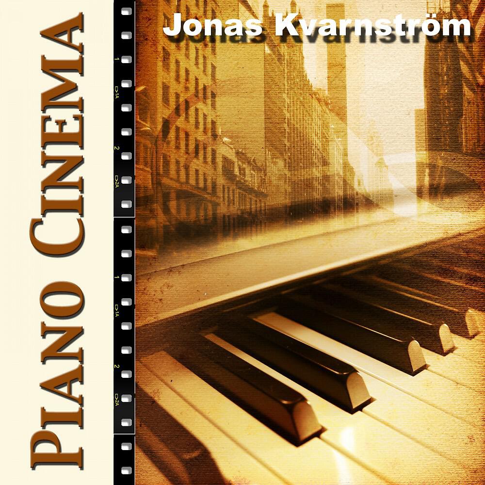 Релиз Piano Cinema (Jonas Kvarnström Plays Movie Themes from Twilight, Donie Darko, Amelie, Green Card, Forrest Gump, Truman Show, Chocolat)