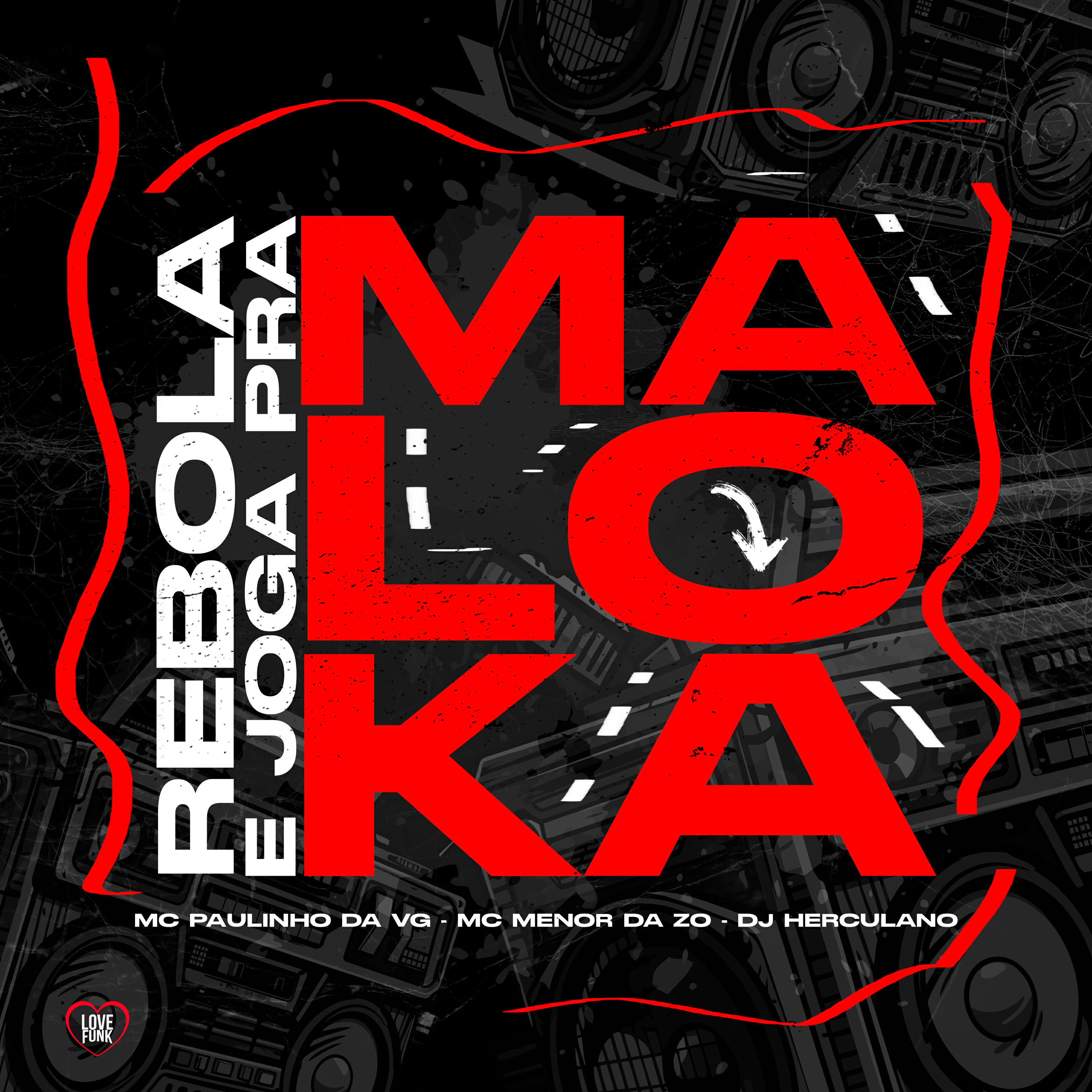 Релиз Rebola e Joga pra Maloka