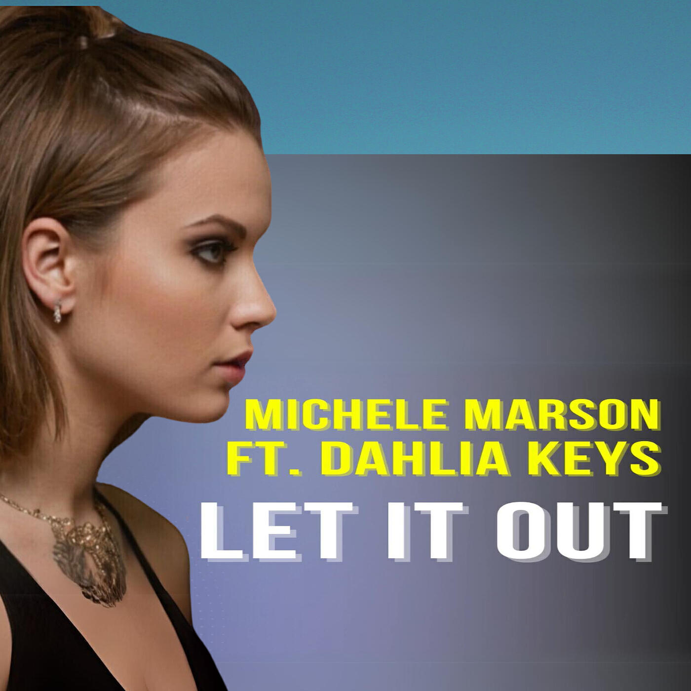 Скачать песню Michele Marson, Dahlia Keys - Let It Out бесплатно в MP3 для Android и iOS