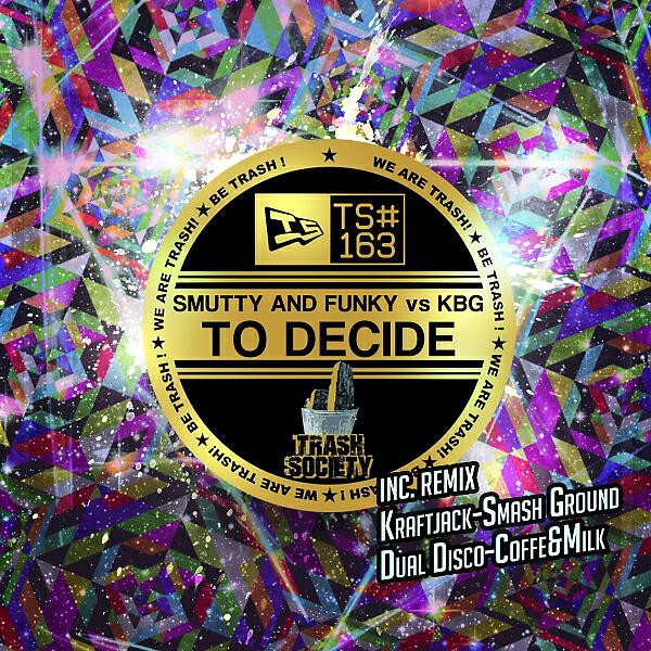 Скачать песню Smutty and Funky & KBG - To Decide (Original Mix) бесплатно в MP3 для Android и iOS