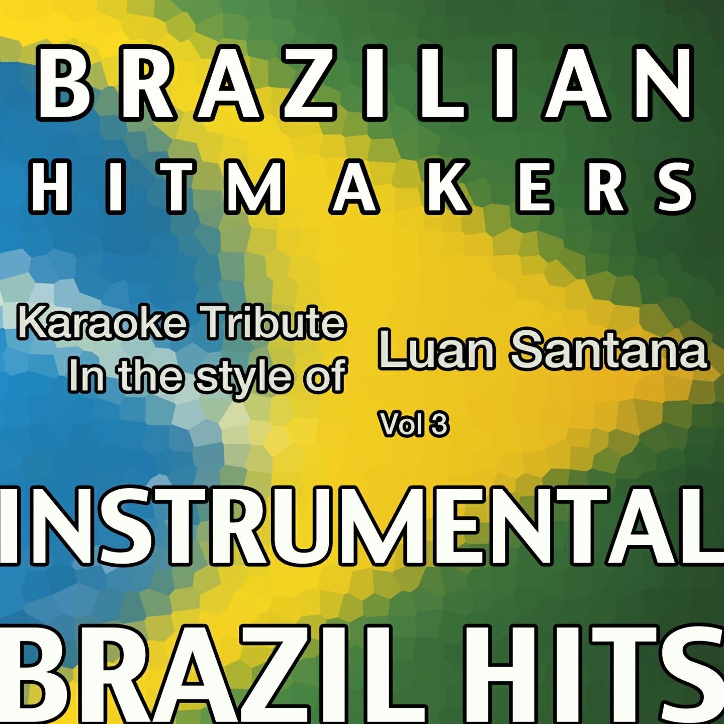 Релиз Playback ao Estilo de Luan Santana (Instrumental Karaoke Tracks) Vol. 3