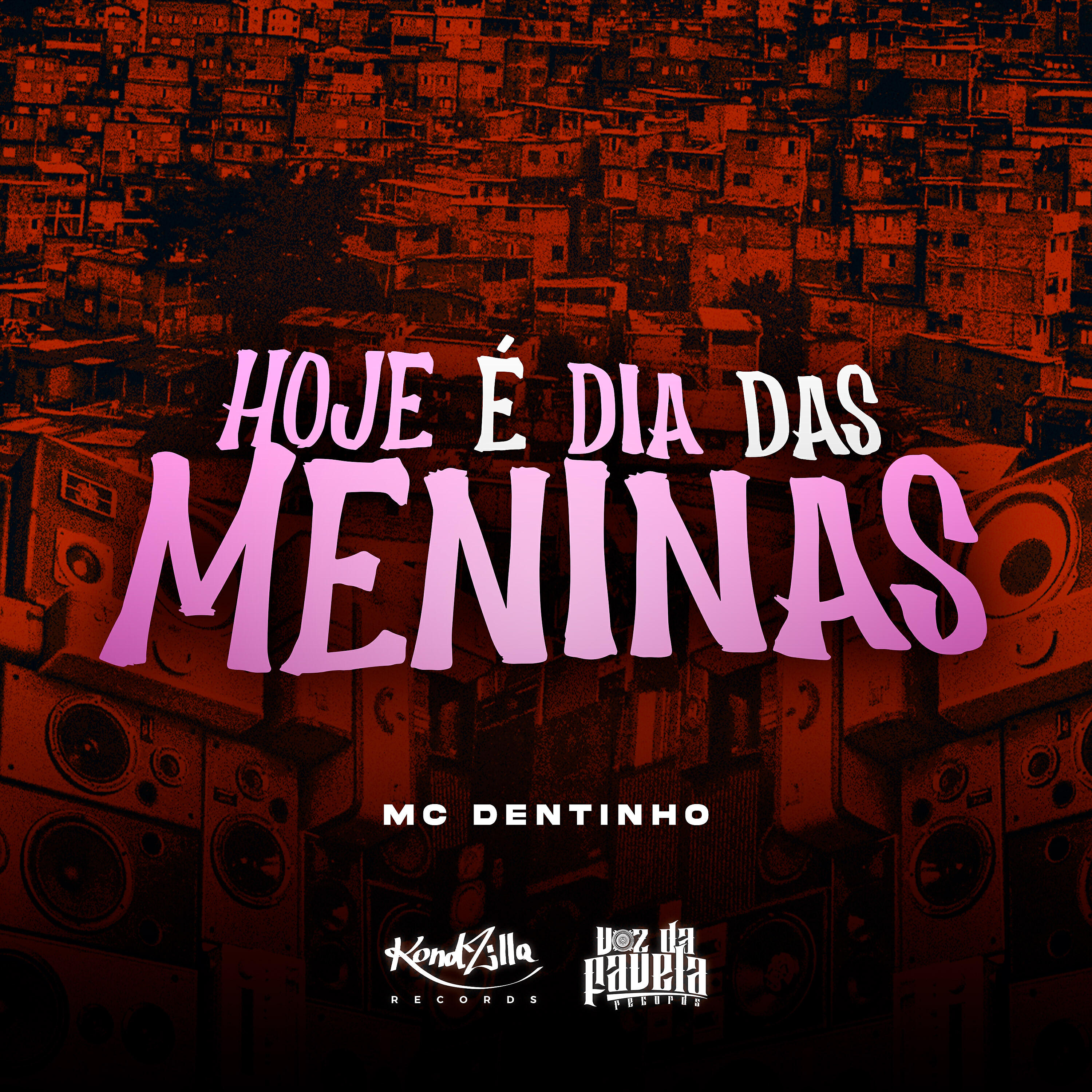 Релиз Hoje é Dia Das Meninas