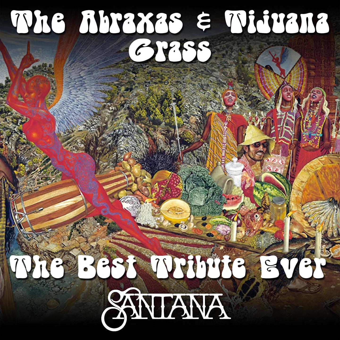 The Abraxas & Tijuana Grass
