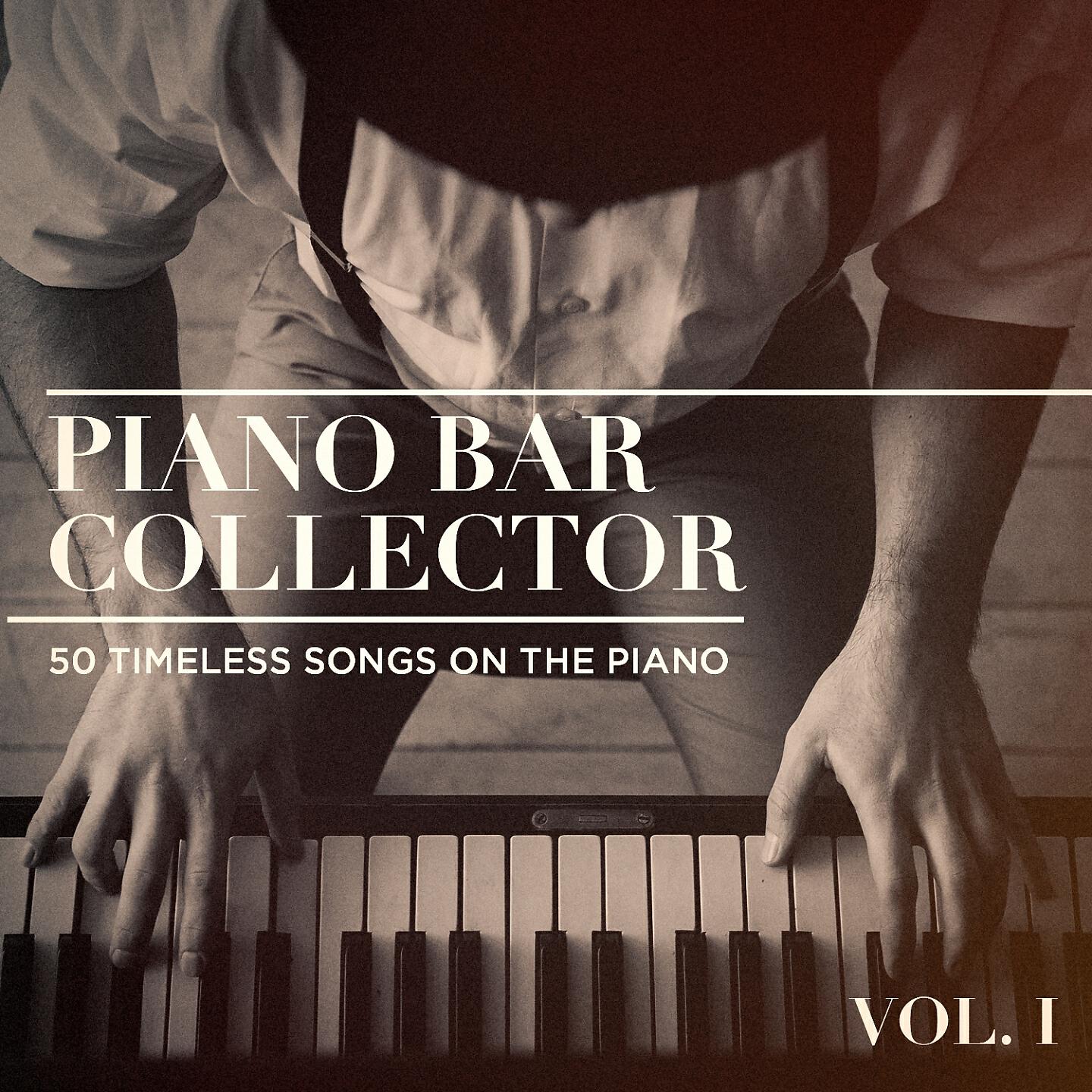 Релиз Piano Bar Collector: 50 Timeless Songs on the Piano, Vol. 1