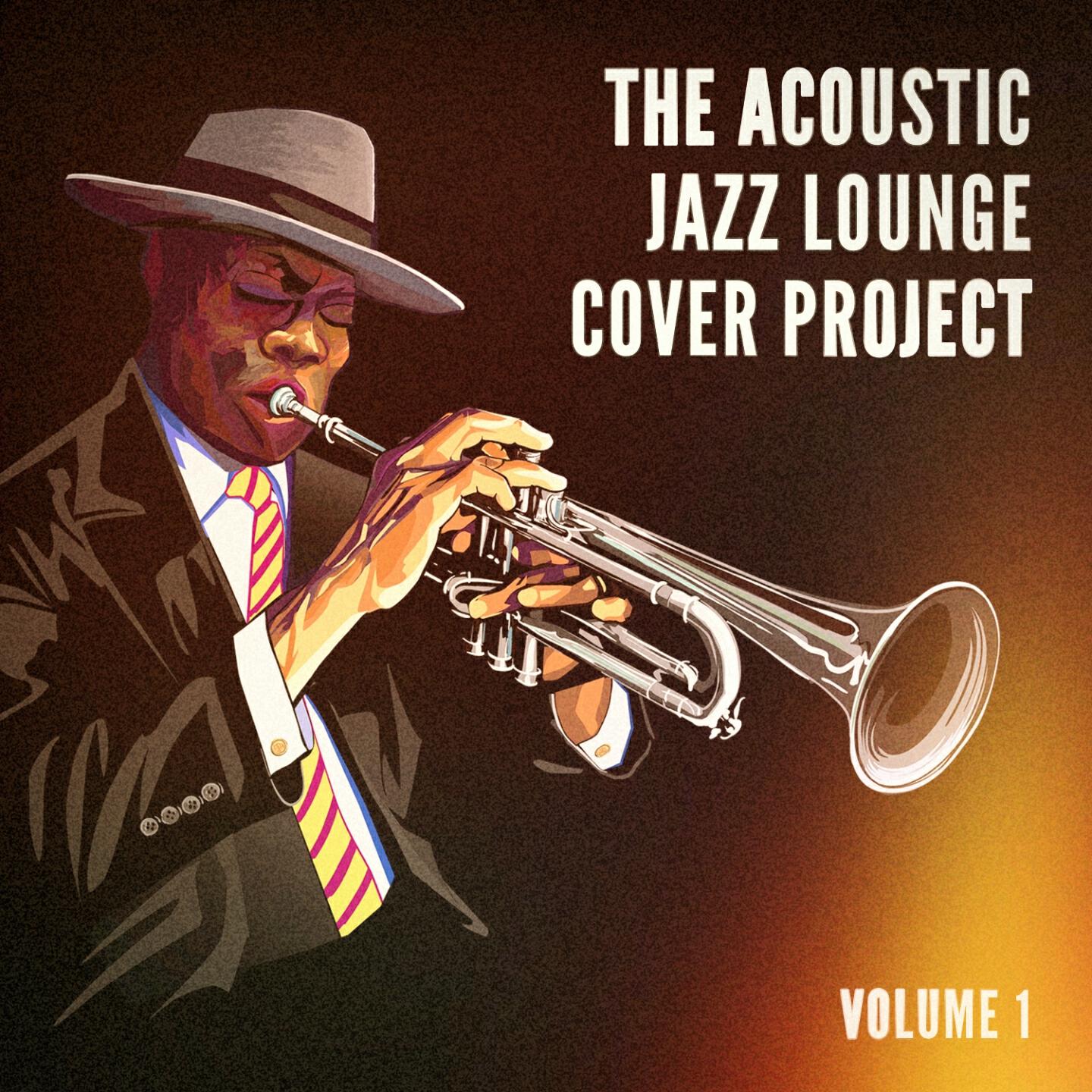 Релиз The Acoustic Jazz Lounge Cover Project, Vol. 1 (Hits With a Jazzy Acoustic Twist)