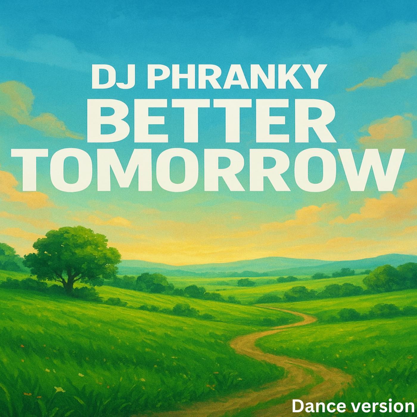 Релиз Better Tomorrow dance version