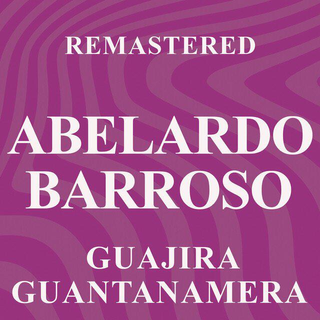 Релиз Guajira guantanamera (Remastered)
