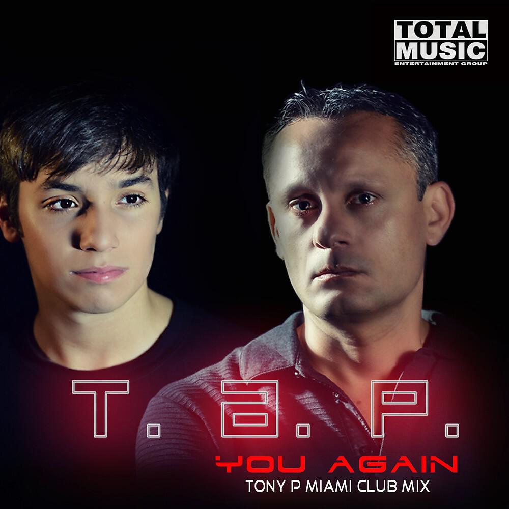 Релиз You Again (Tony P Miami Club Mix)