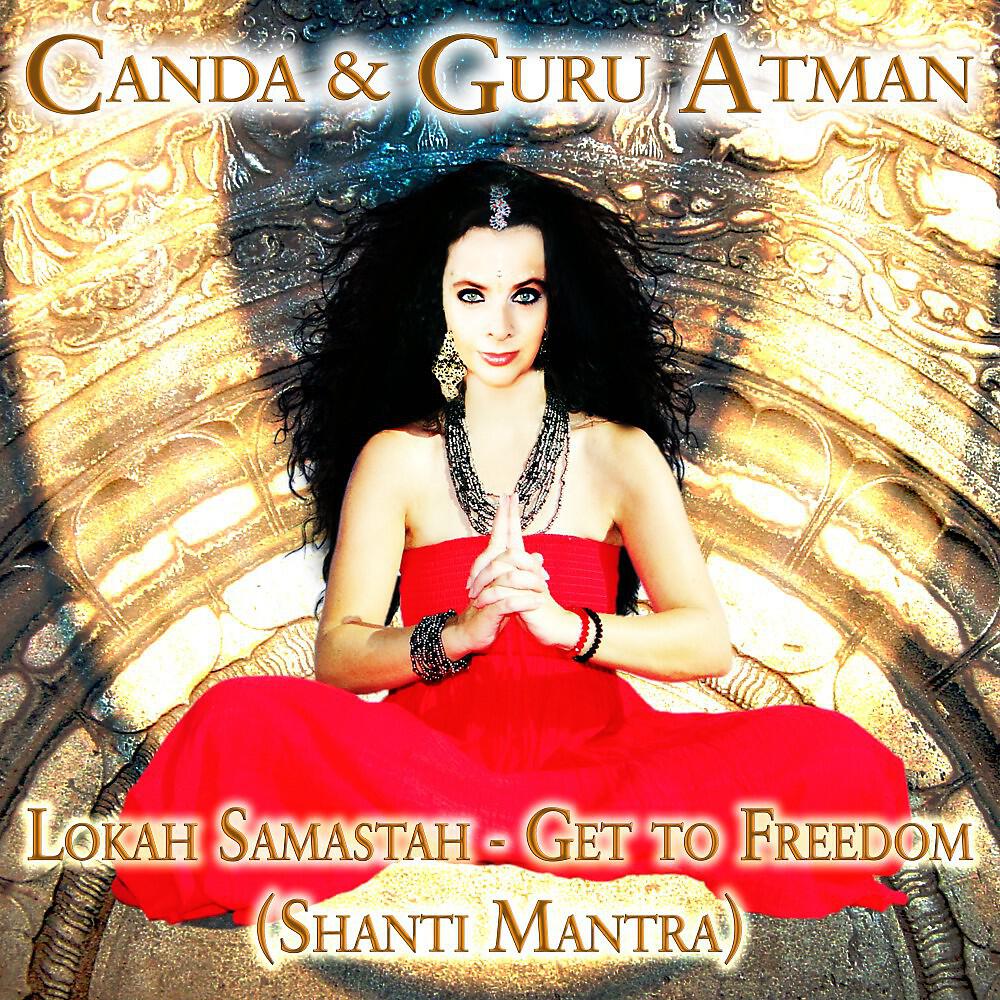 Релиз Lokah Samastah - Get to Freedom (Shanti Mantra)