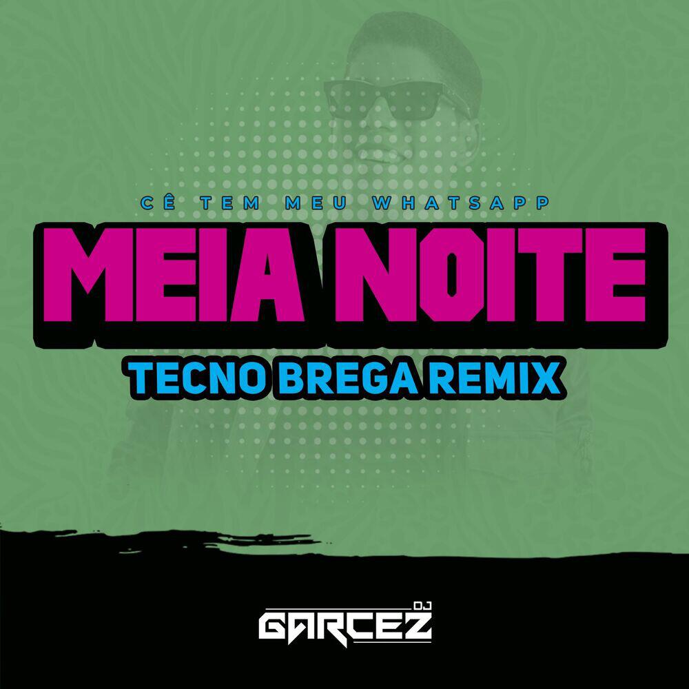 Релиз Cê Tem Meu WhatsApp - Meia Noite