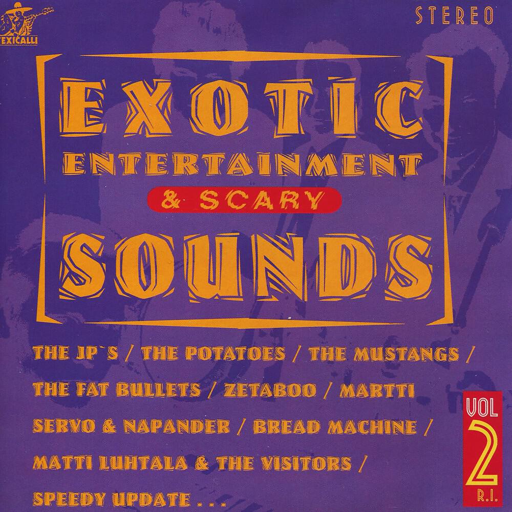 Релиз Exotic Entertainment & Scary Sounds, Vol. 2