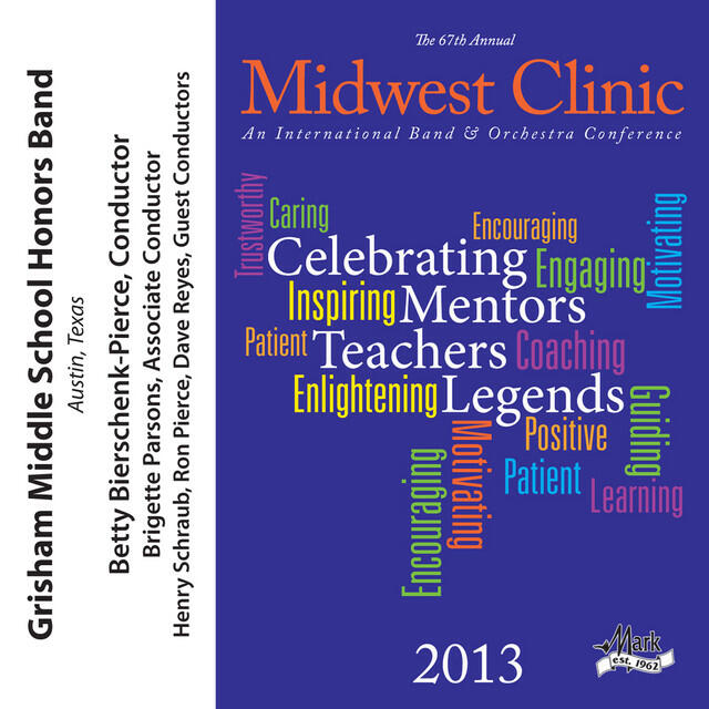 Релиз 2013 Midwest Clinic: Grisham Middle School Honors Band