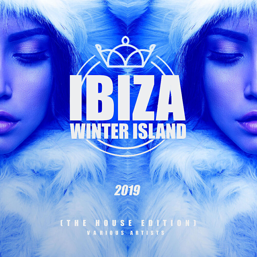 Релиз Ibiza Winter Island 2019 (The House Edition)