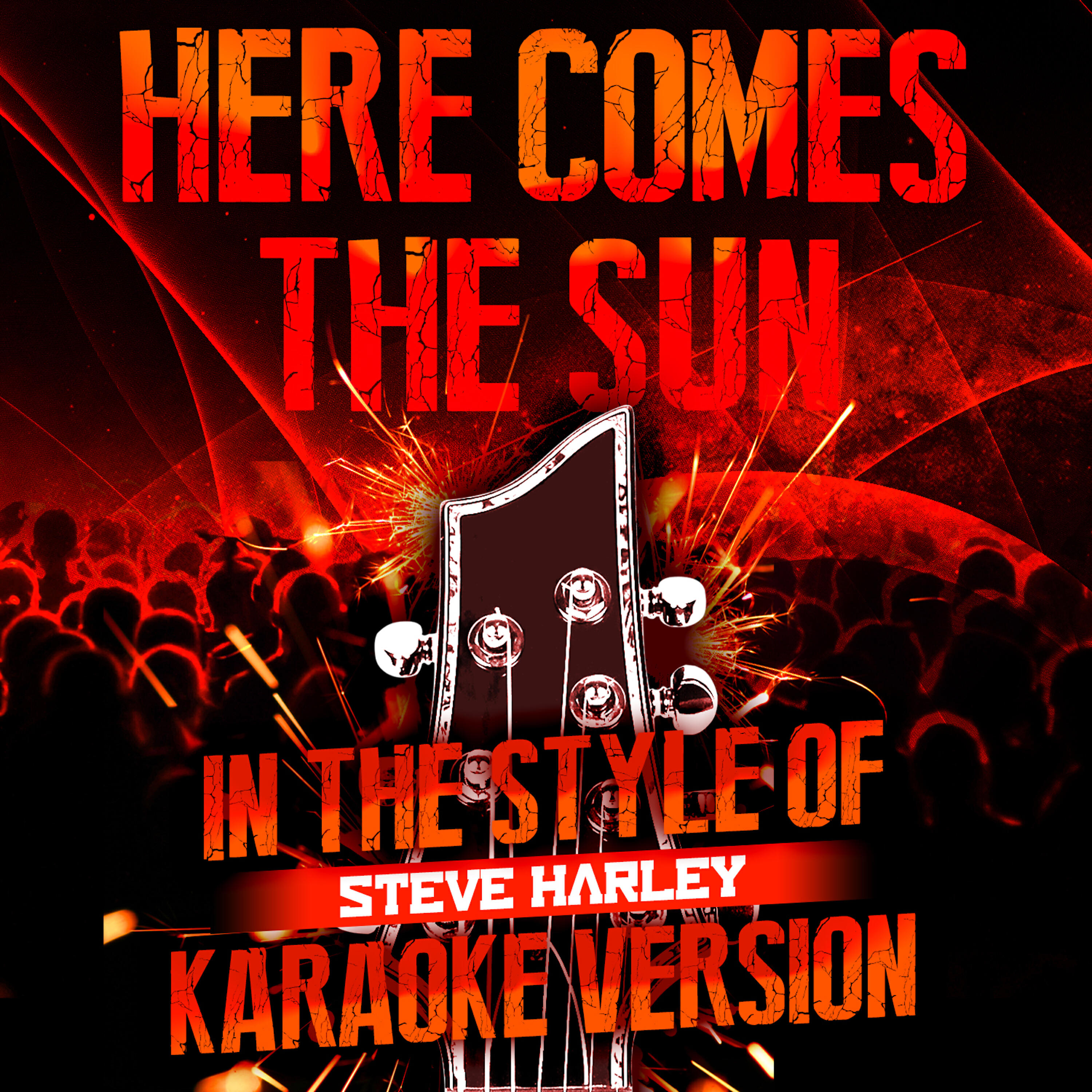 Релиз Here Comes the Sun (In the Style of Steve Harley) [Karaoke Version] - Single