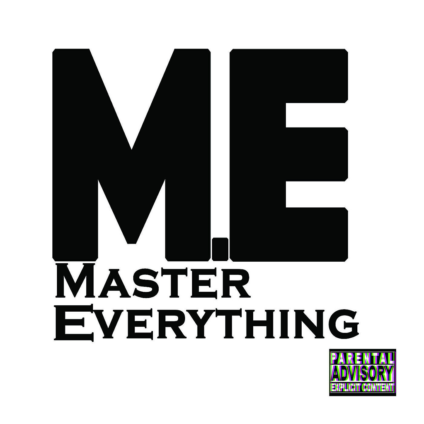 Релиз Master Everything (M.E)