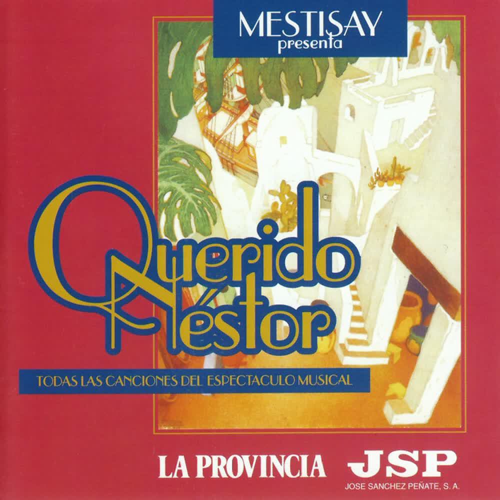Релиз Mestisay Presenta Querido Néstor