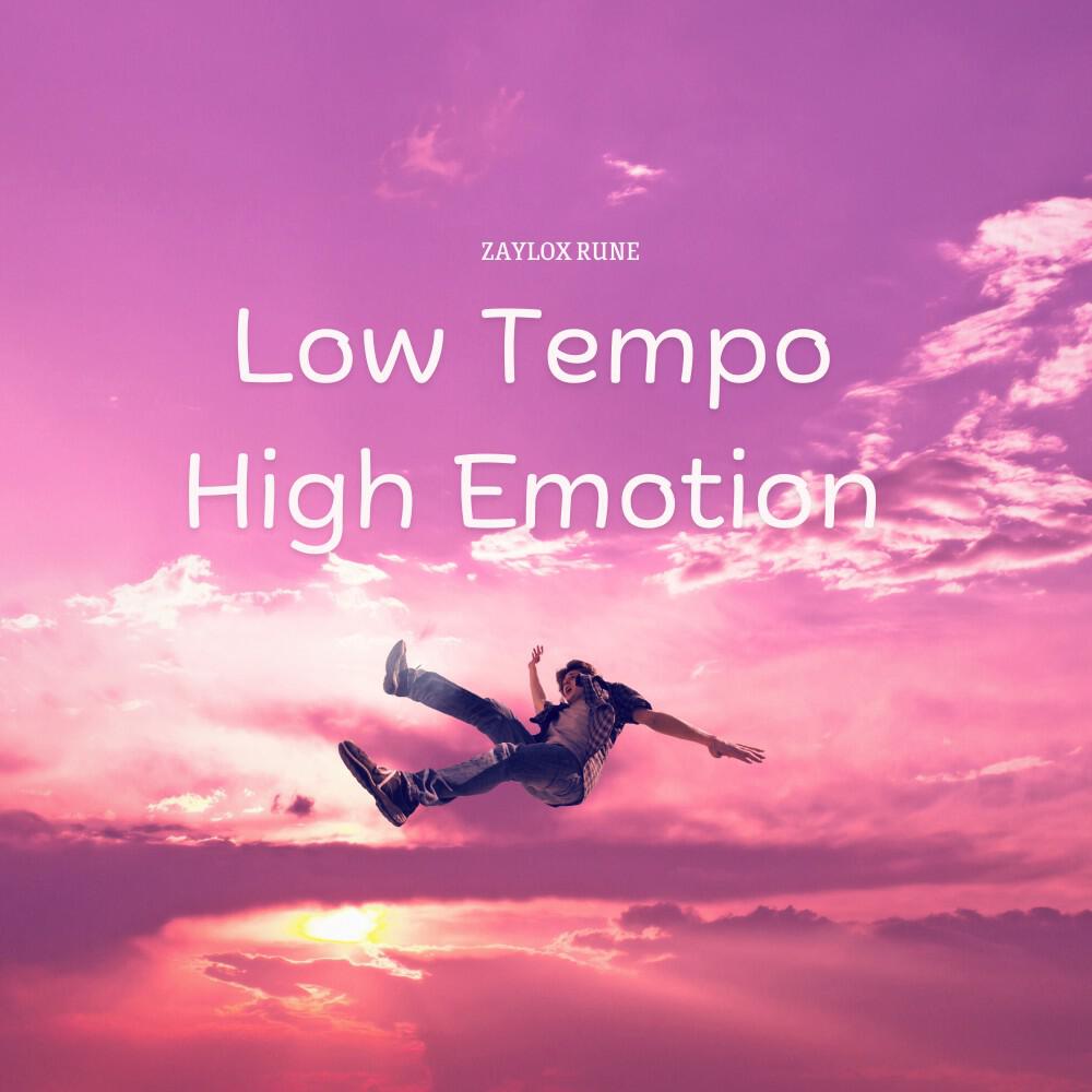 Релиз Low Tempo High Emotion
