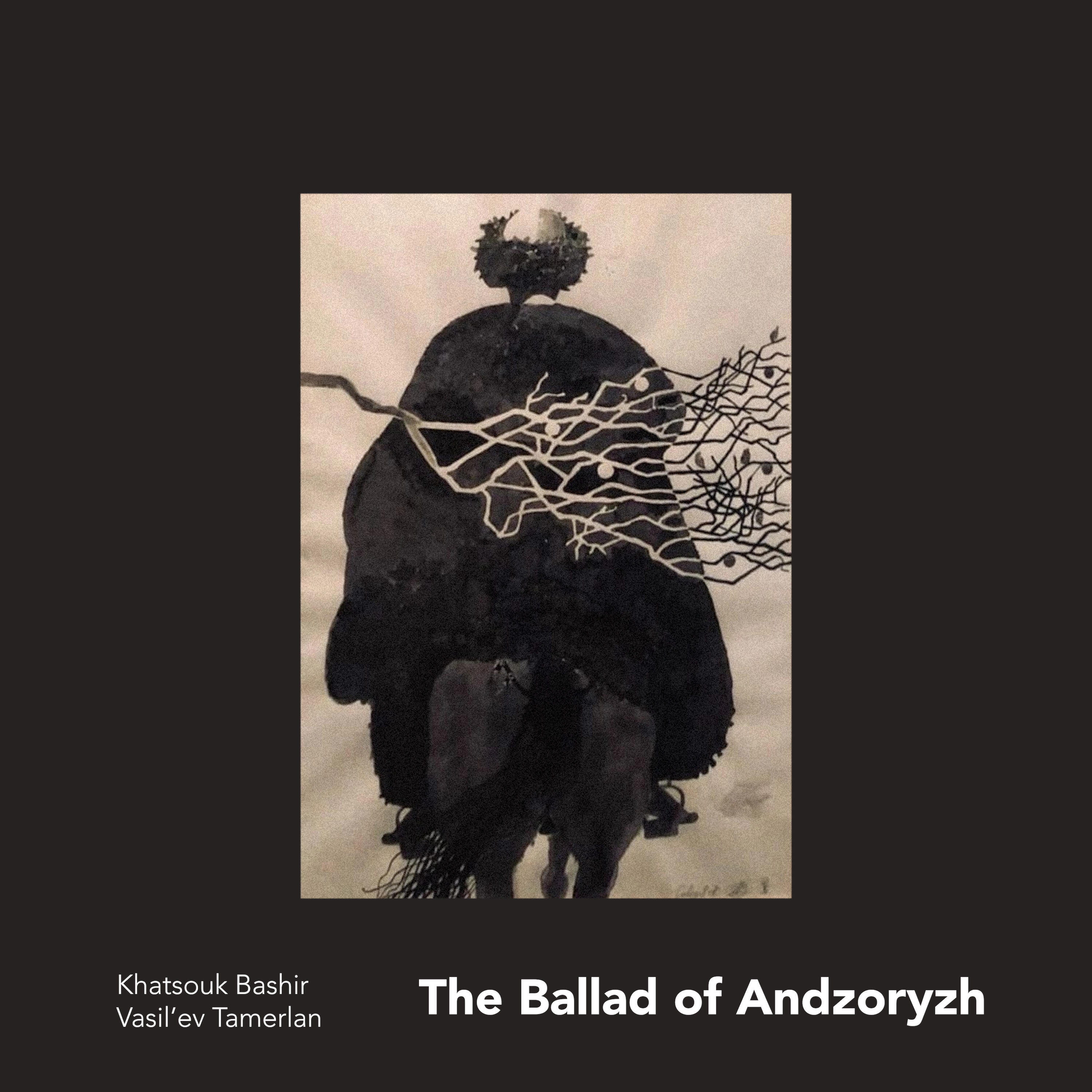 Релиз The Ballad of Andzoryzh
