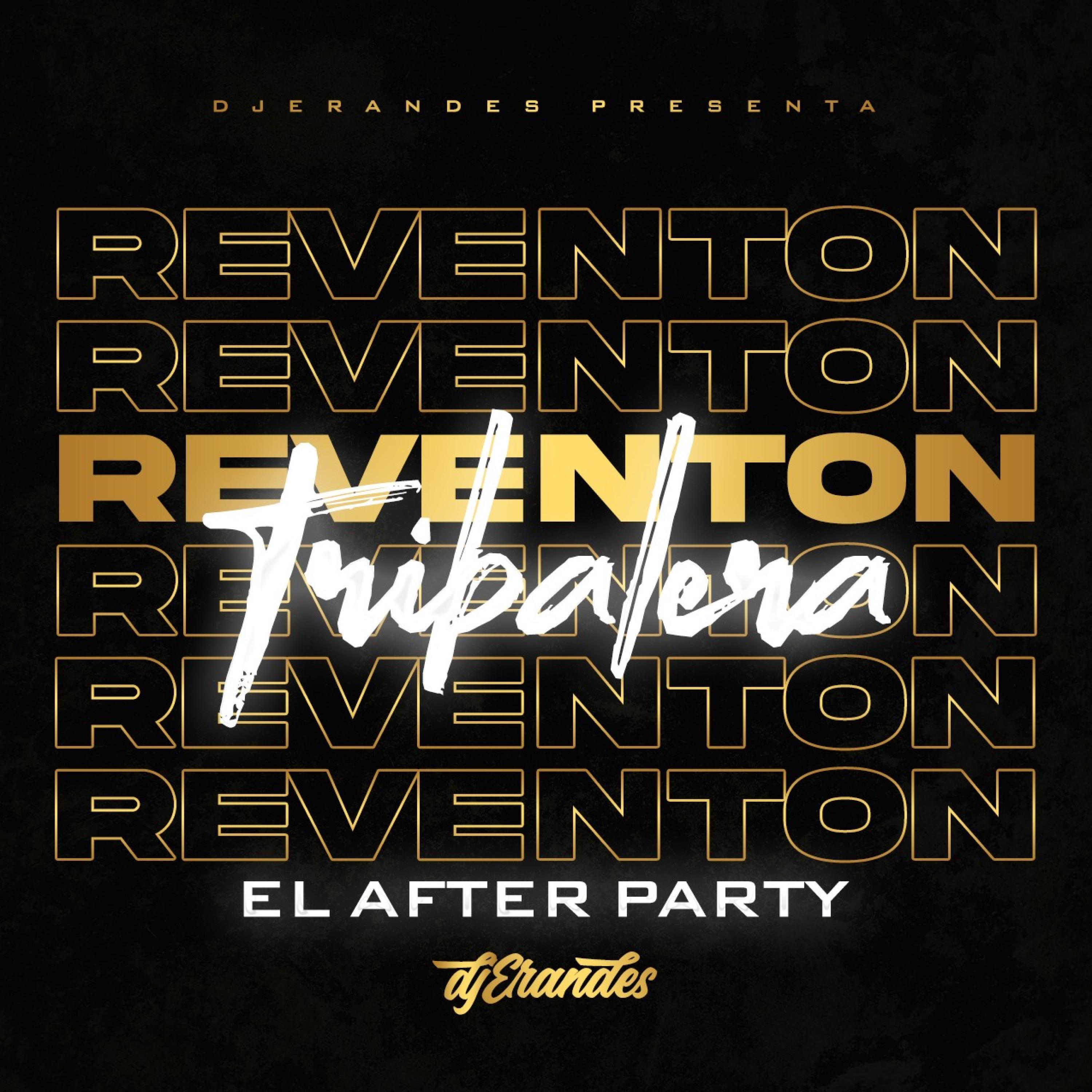 Релиз REVENTON TRIBALERA (EL AFTER PARTY)