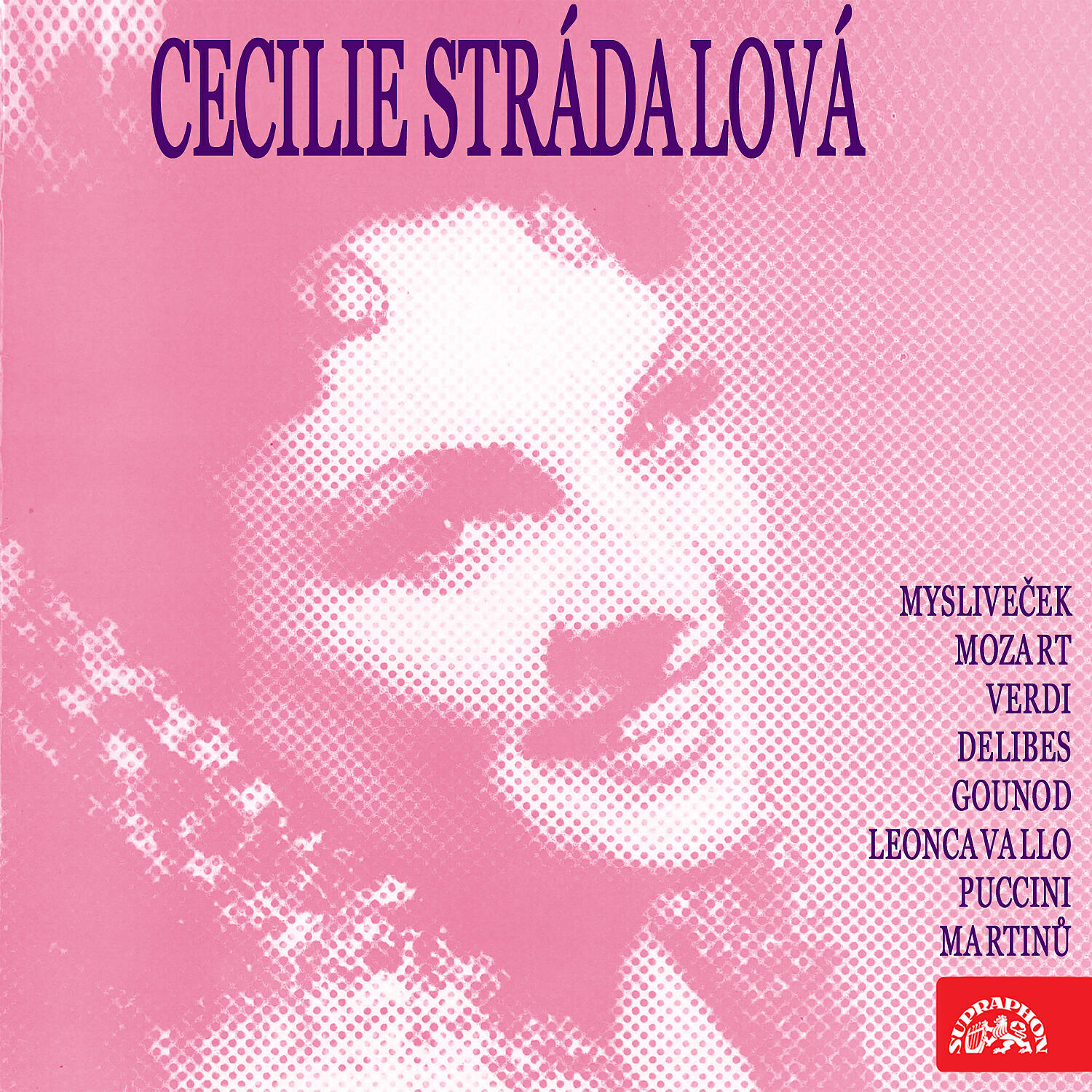 Релиз Cecilie Strádalová (Mysliveček, Mozart, Verdi, Delibes, Gounod, Leoncavallo, Puccini, Martinů)