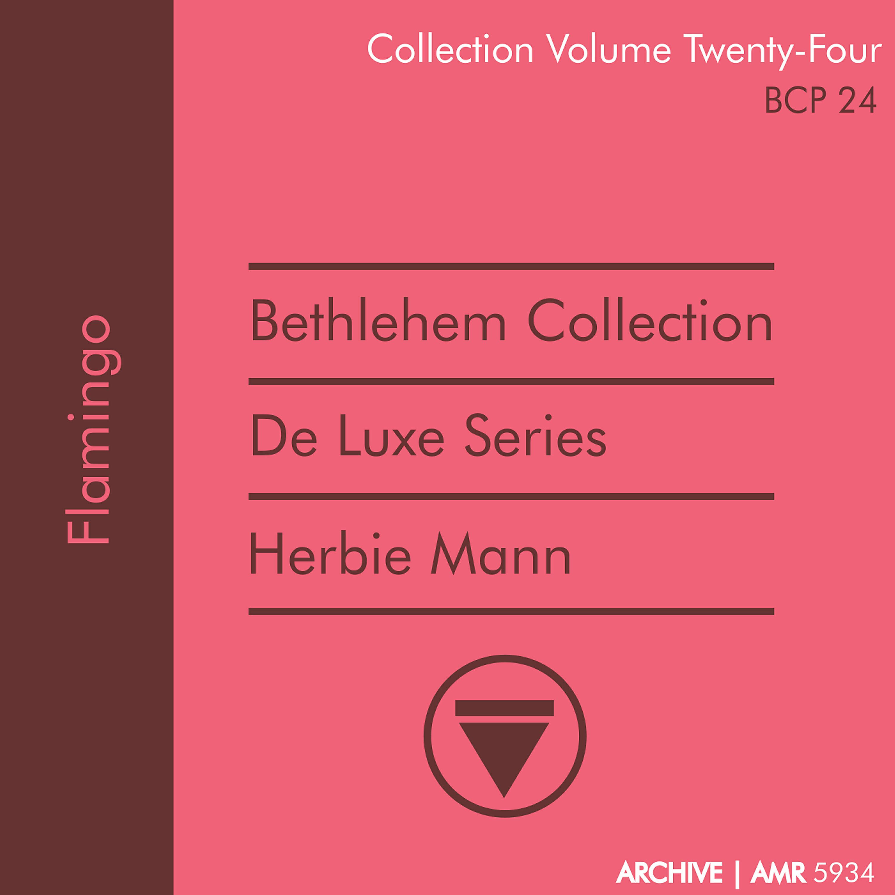 Постер альбома Deluxe Series Volume 24 (Bethlehem Collection): Flamingo