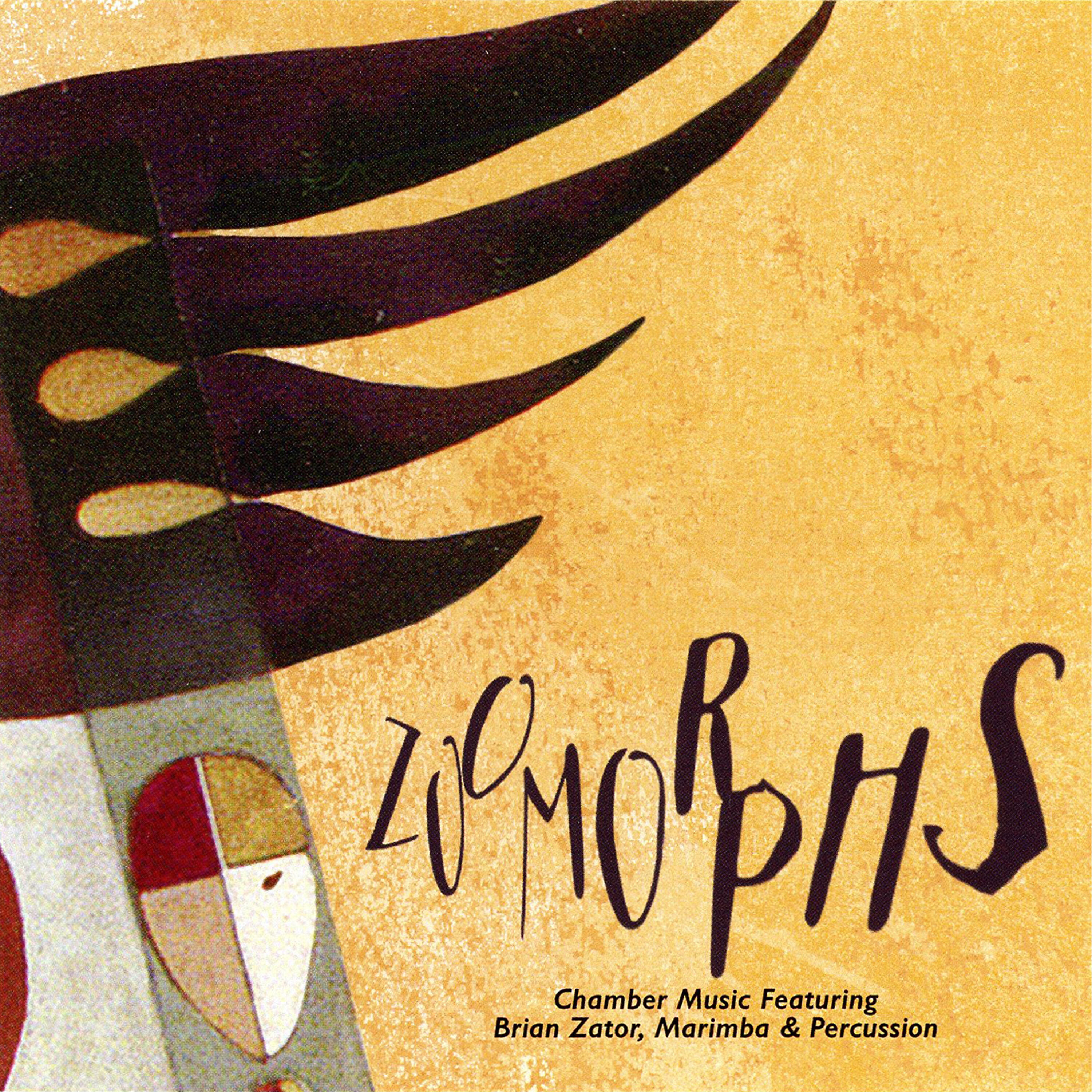 Релиз Zoomorphs: Chamber Music Featuring Brian Zator, Marimba & Percussion