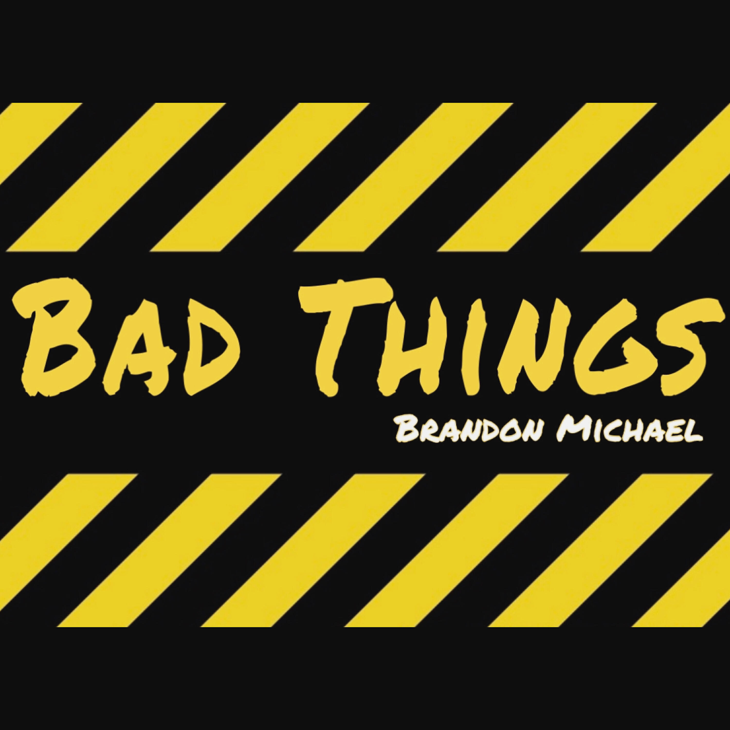 Релиз Bad Things
