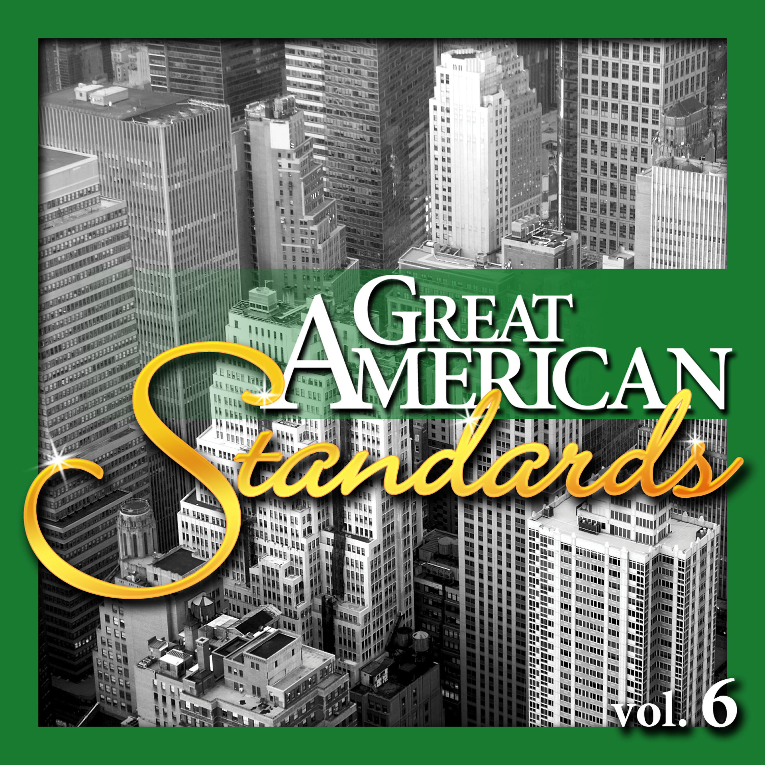 Релиз Great American Standards, Vol. 6