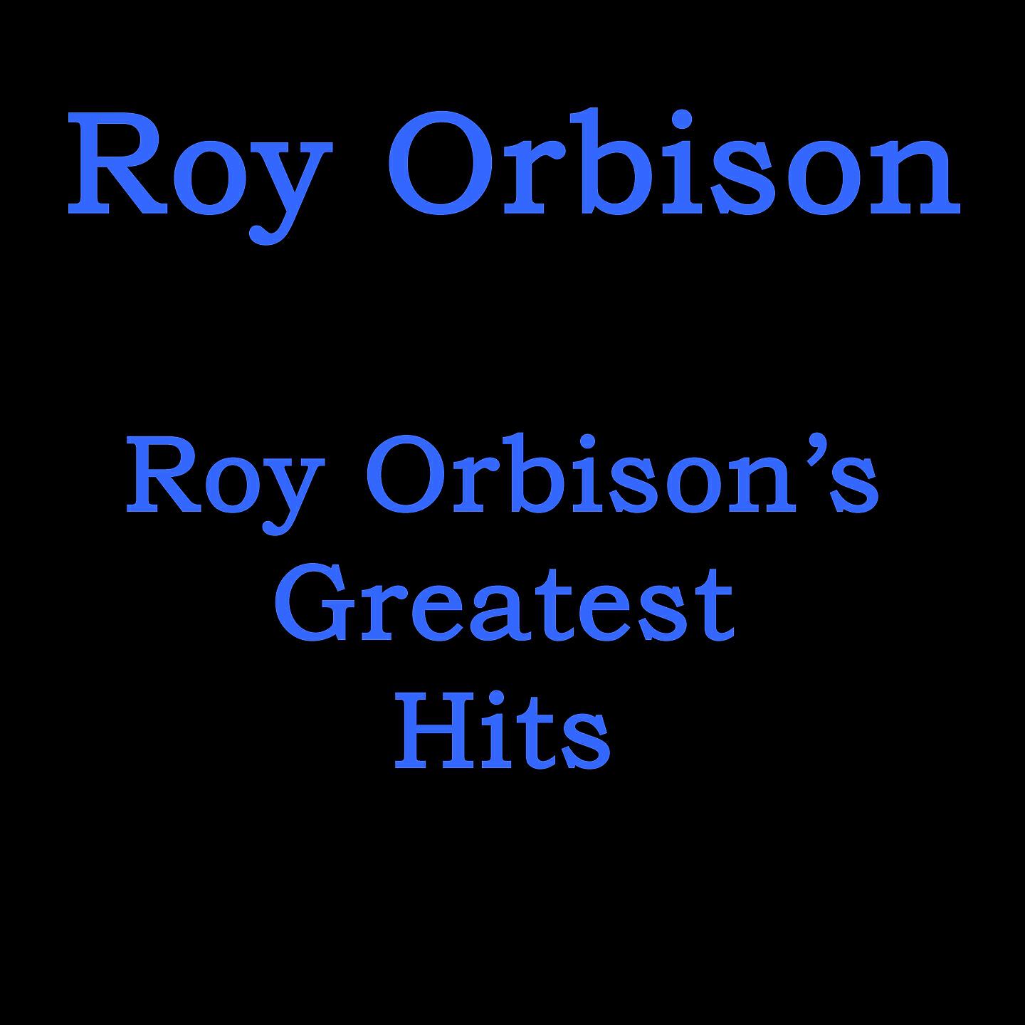Релиз Roy Orbison's Greatest Hits