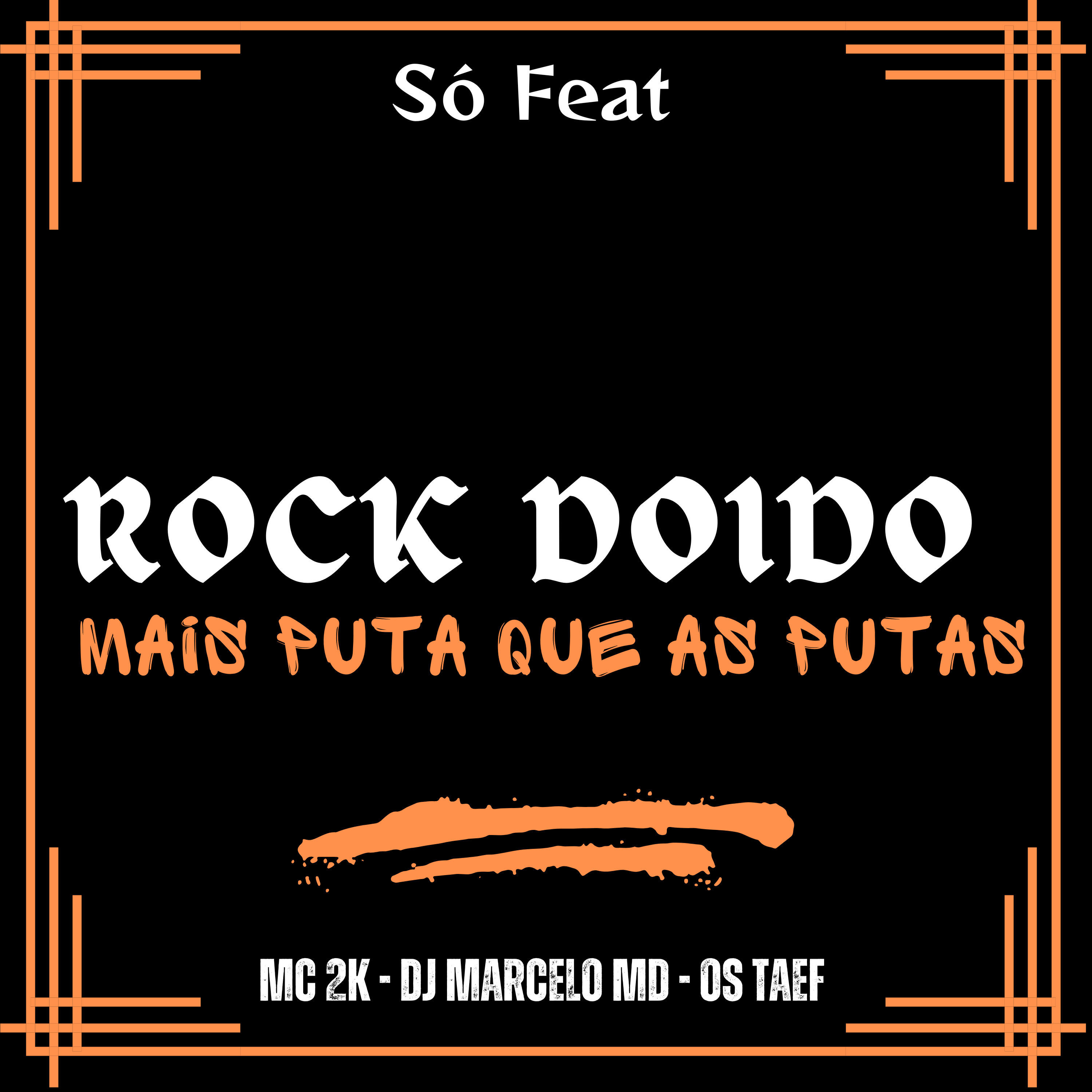 Релиз Rock Doido Mais Puta Que as Putas