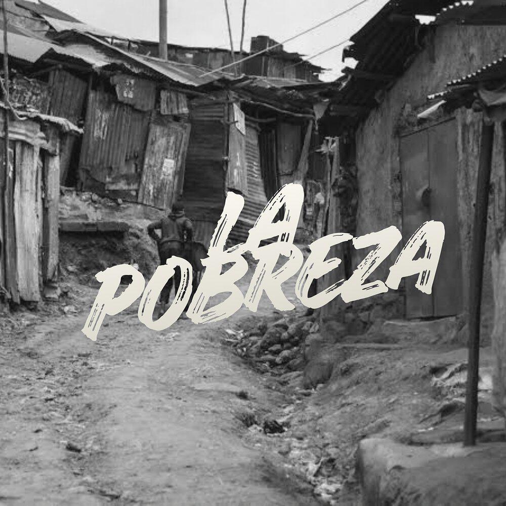 Релиз La Pobreza